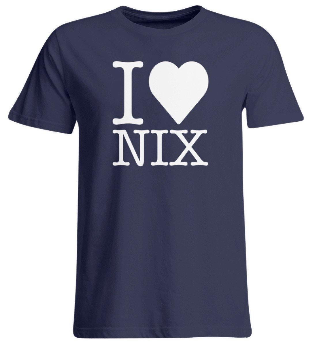 I love nix - Words on Shirts - Übergrößenshirt