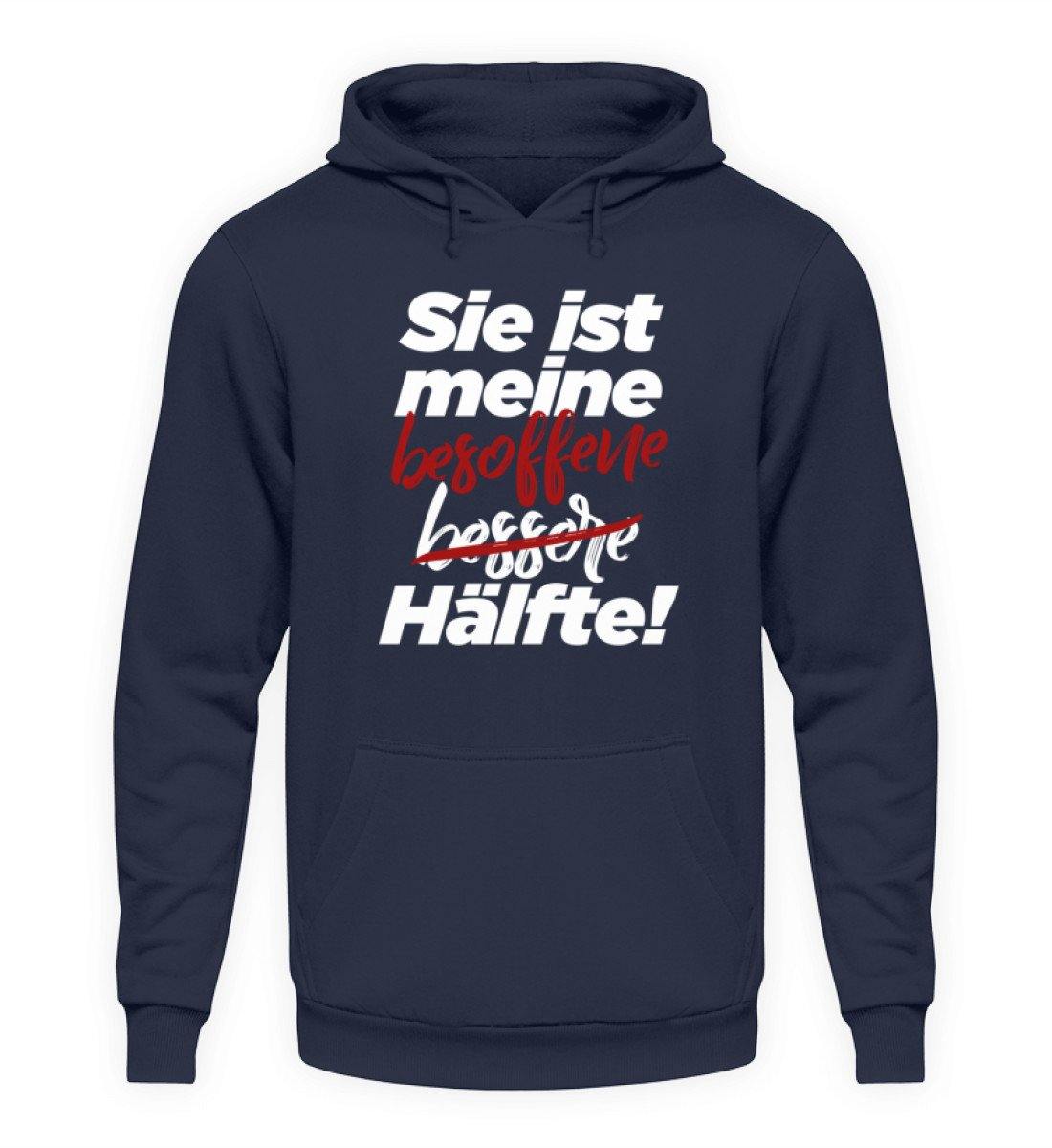 Sie ist meine besoffene Hälfte. - Unisex Kapuzenpullover Hoodie
