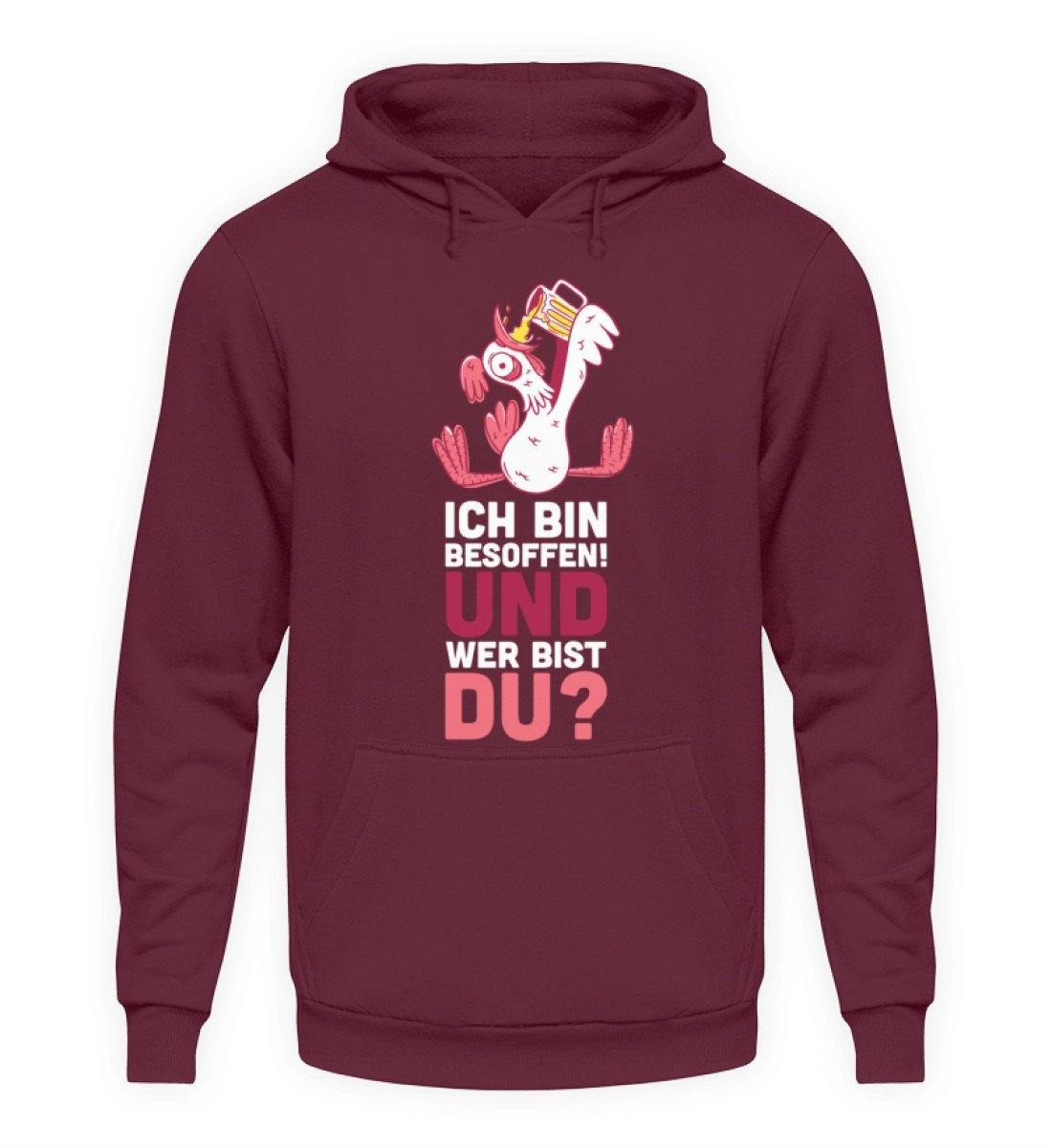 Ich bin Besoffen! Wer bist Du? - WOS - Unisex Kapuzenpullover Hoodie