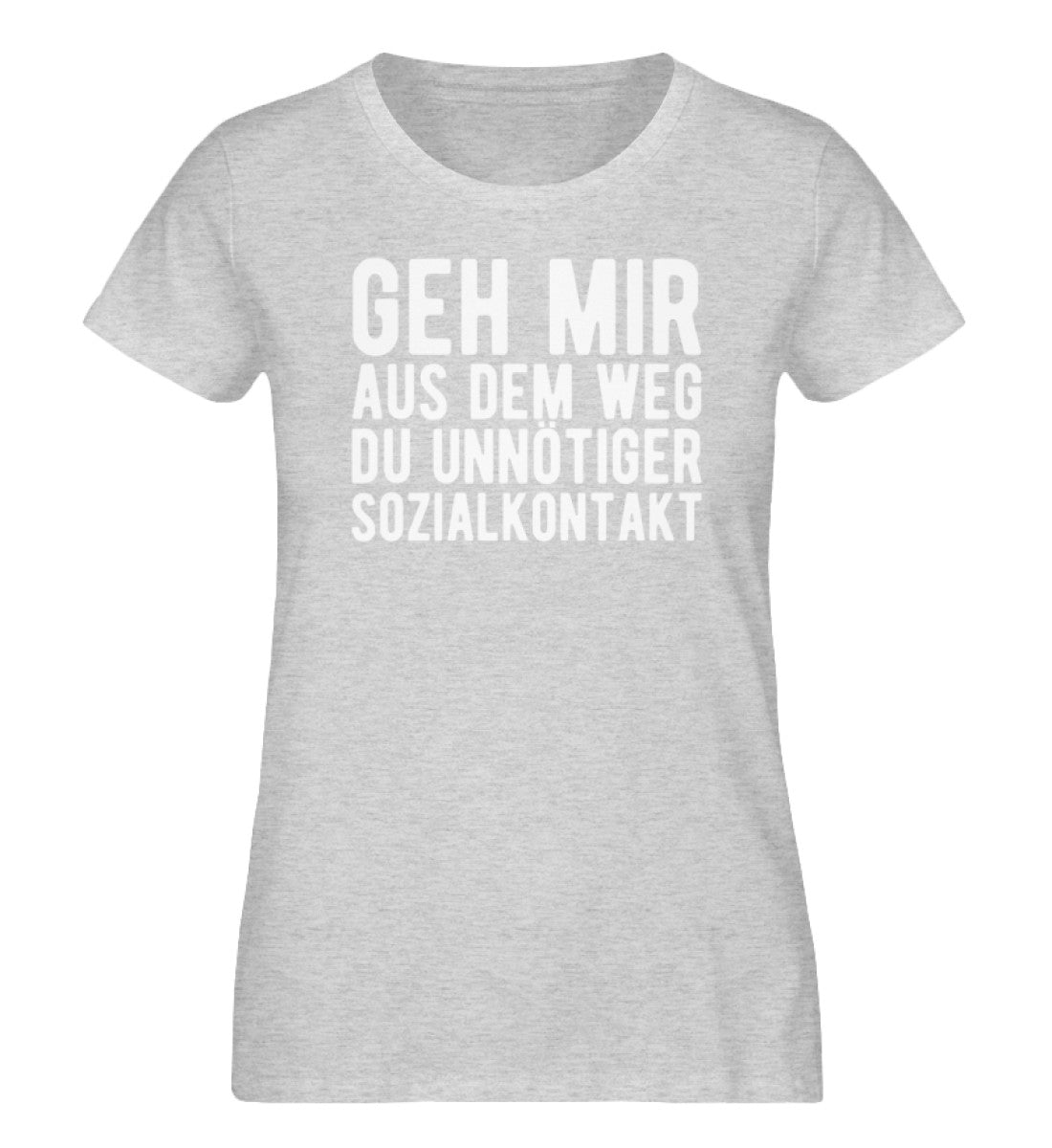 Aus dem Weg du unnötiger Sozialkontakt - Damen Organic Melange Shirt