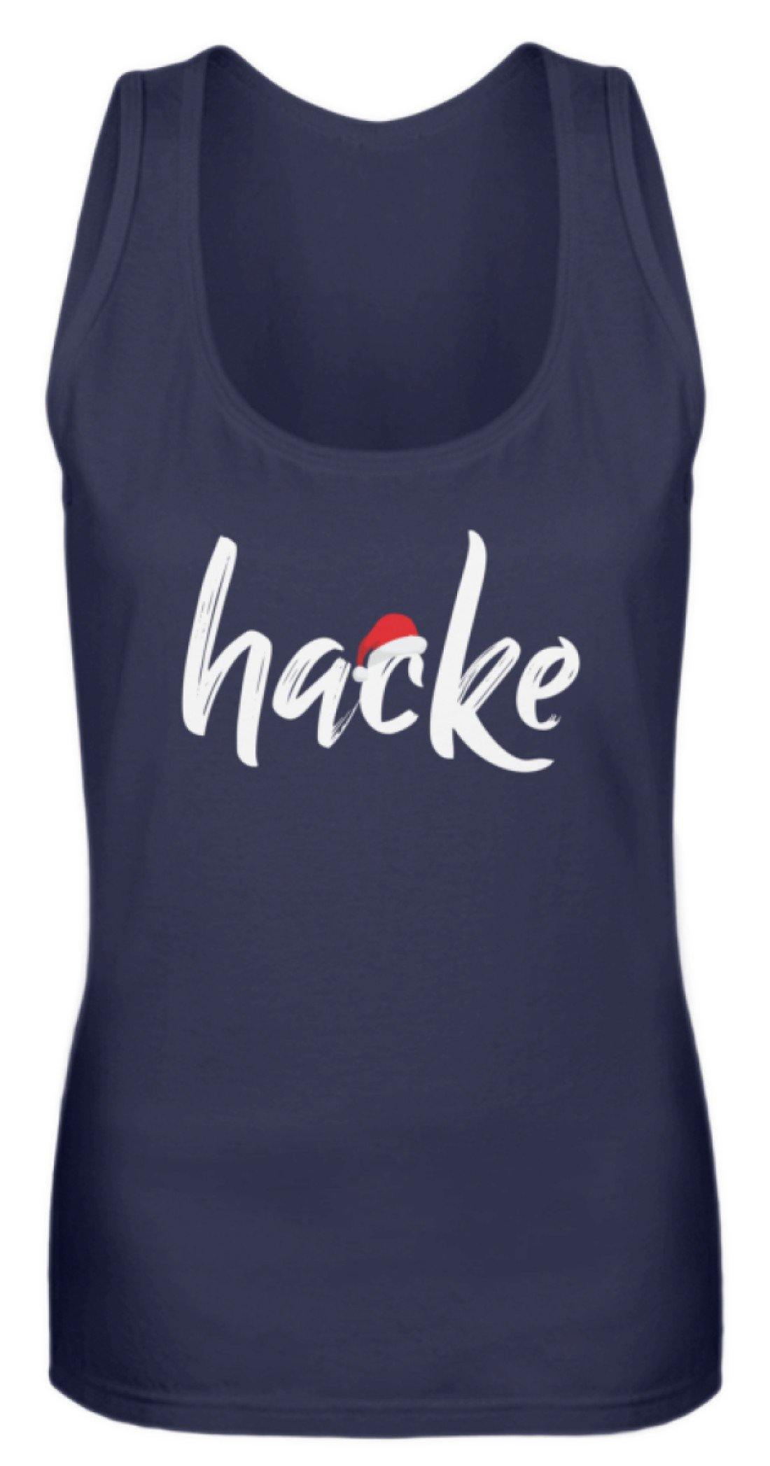 Hacke - Hacke Dicht - Words on Shirts - Frauen Tanktop