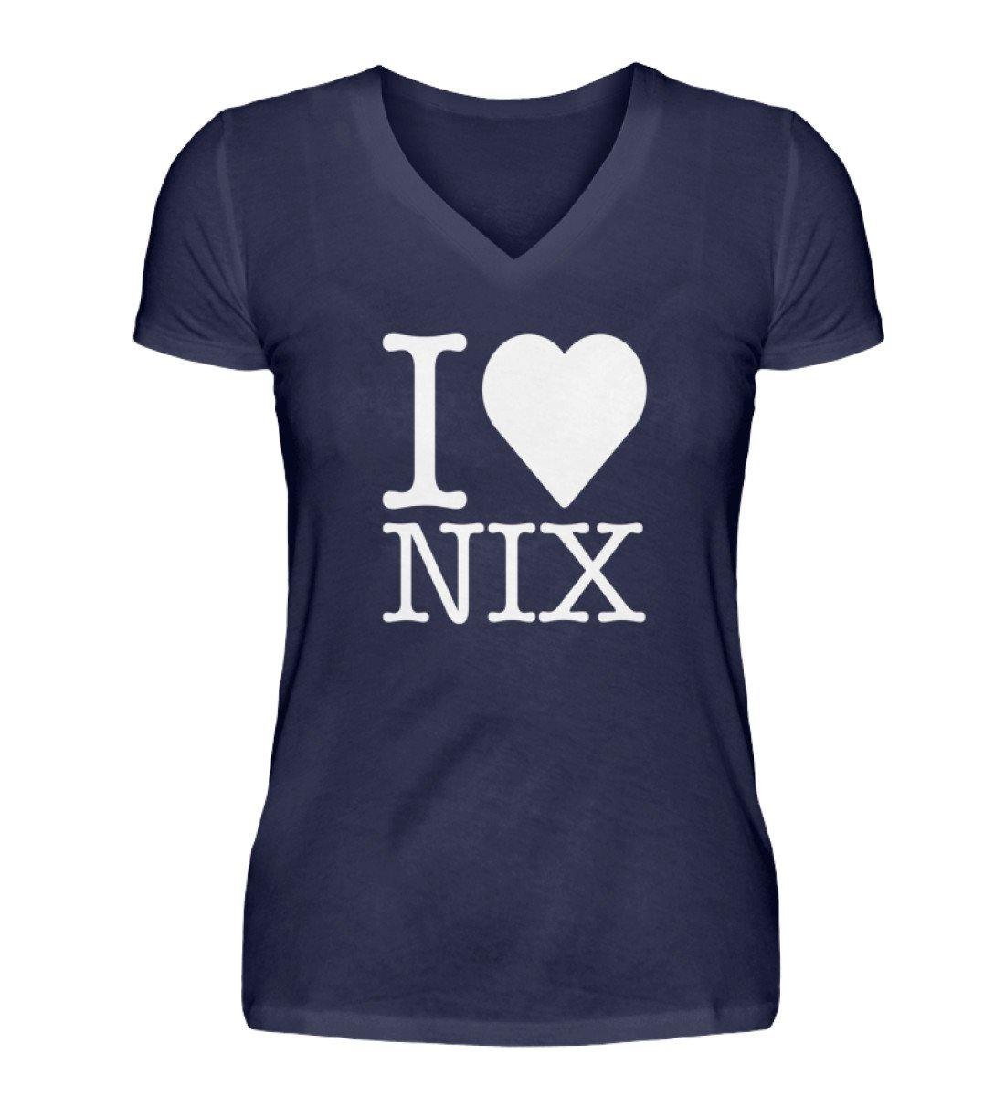 I love nix - Words on Shirts - V-Neck Damenshirt