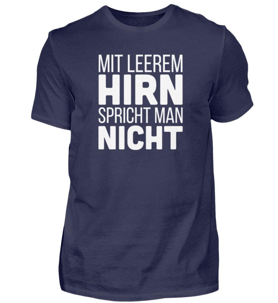Mit leerem Hirn - Words on Shirts - Herren Shirt