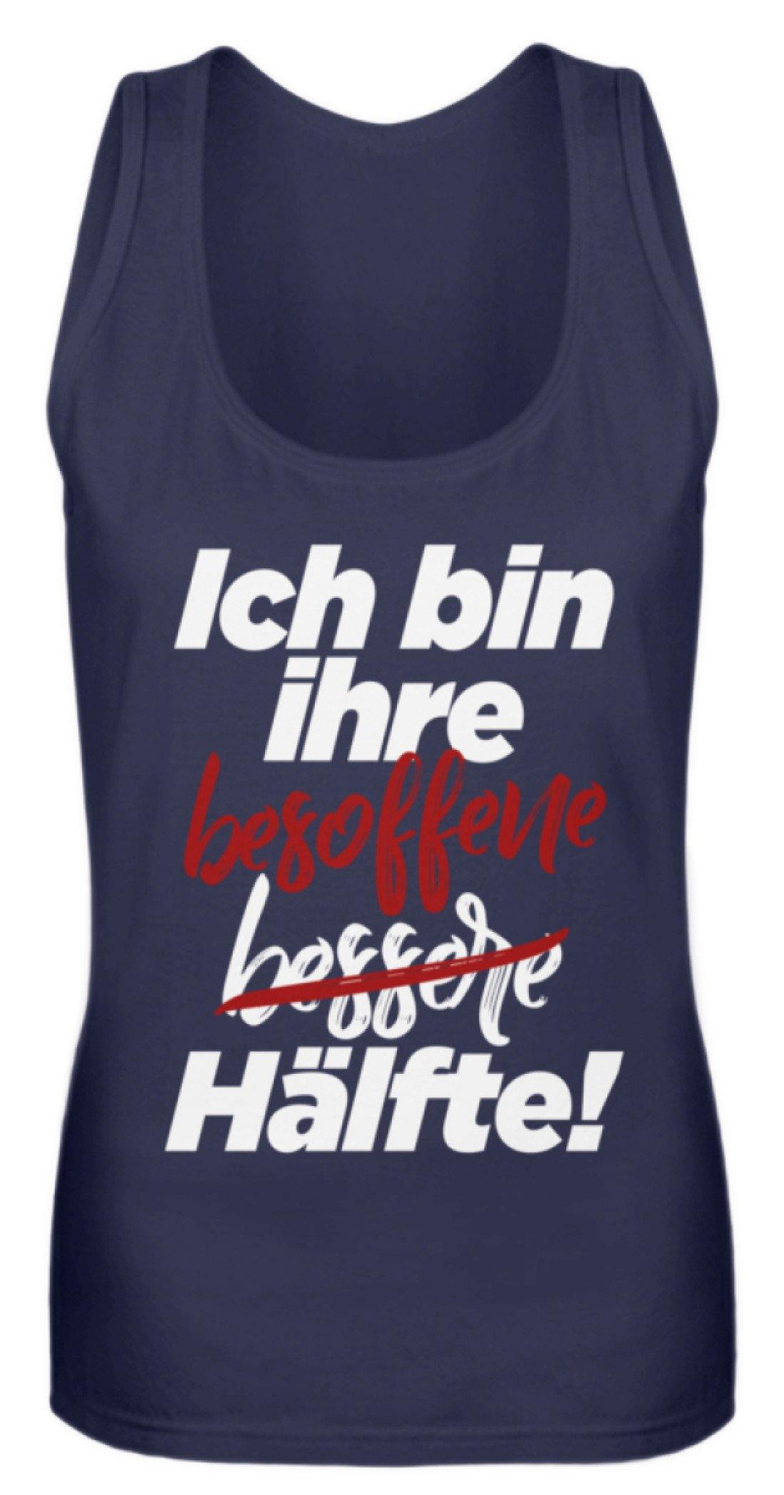 Ich bin ihre besoffene Hälfte. - Frauen Tanktop