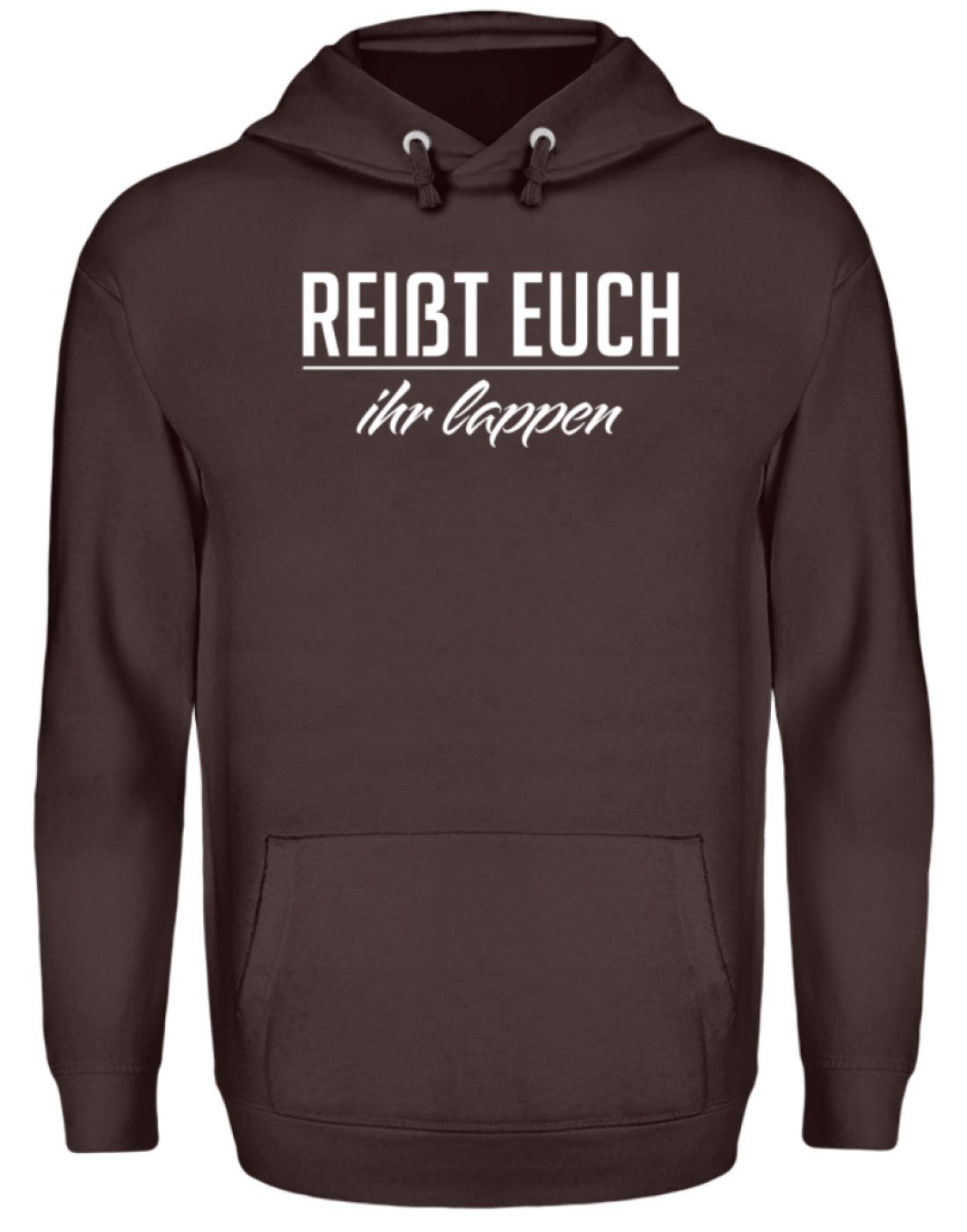 Reißt Euch Ihr Lappen - Unisex Kapuzenpullover Hoodie