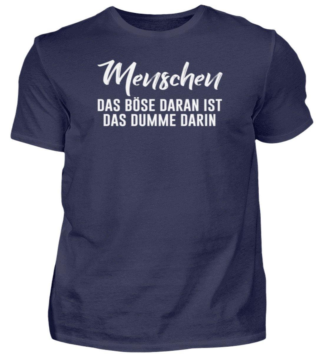 MENSCHEN - DAS BÖSE - WORDS ON SHIRT - Herren Shirt