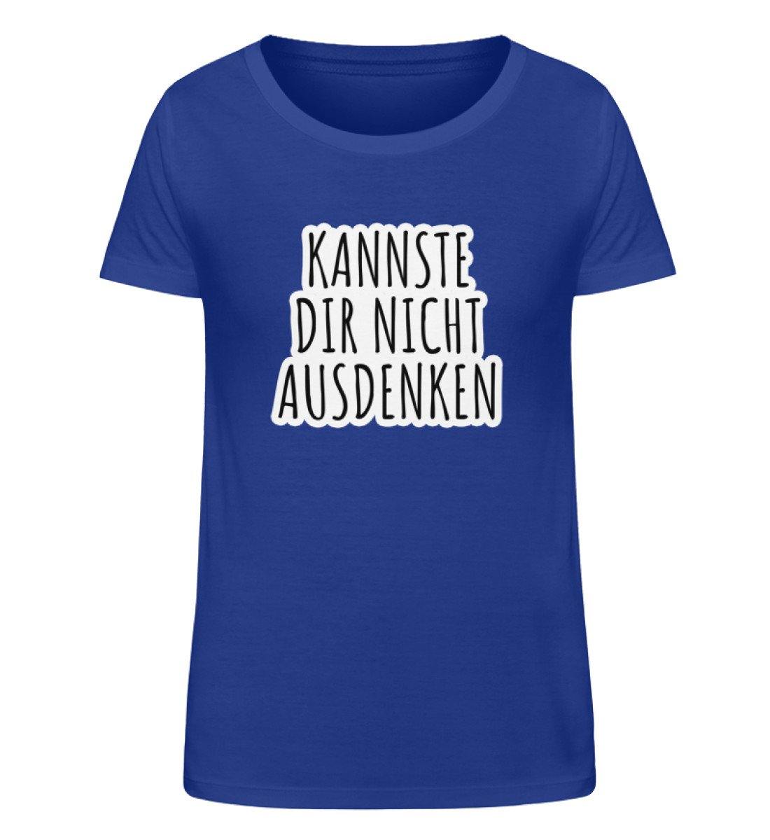 Kannste dir nicht ausdenken. - Damen Organic Shirt