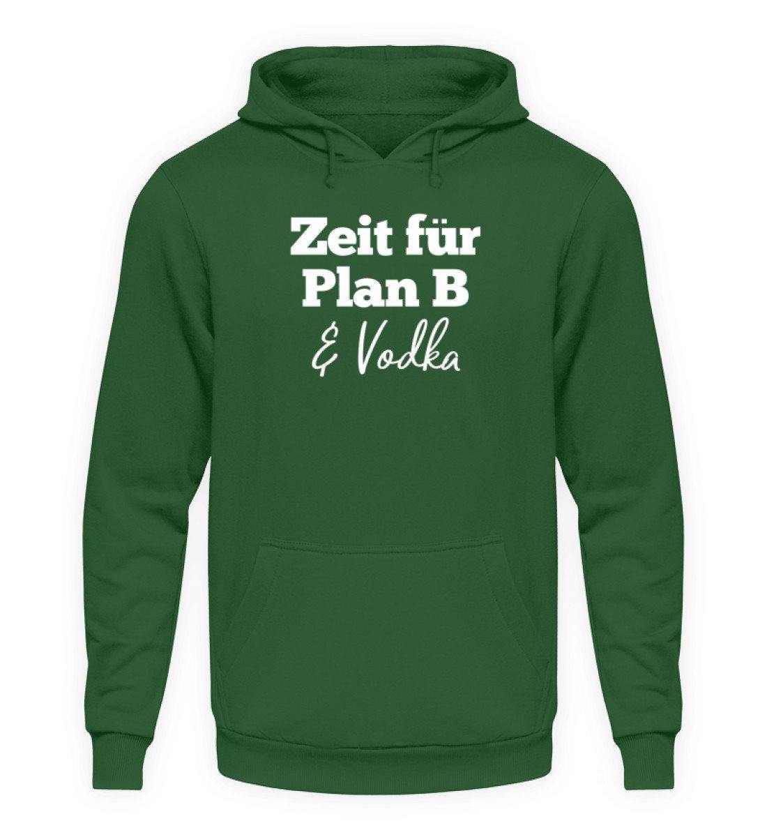 Zeit für Plan B & Vodka - Unisex Kapuzenpullover Hoodie