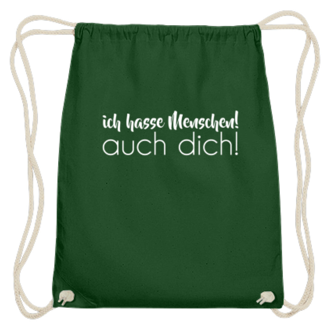 Ich hasse Menschen! Auch dich! - Baumwoll Gymsac