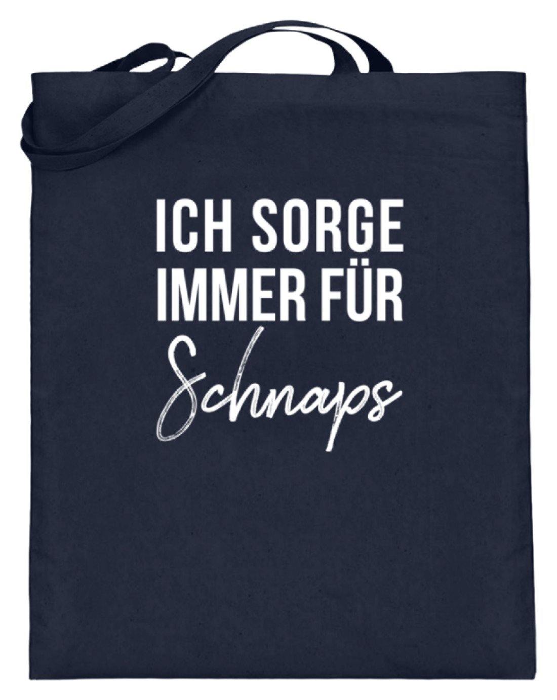 Ich sorge immer für Schnaps- Words on Shirt - Jutebeutel (mit langen Henkeln)