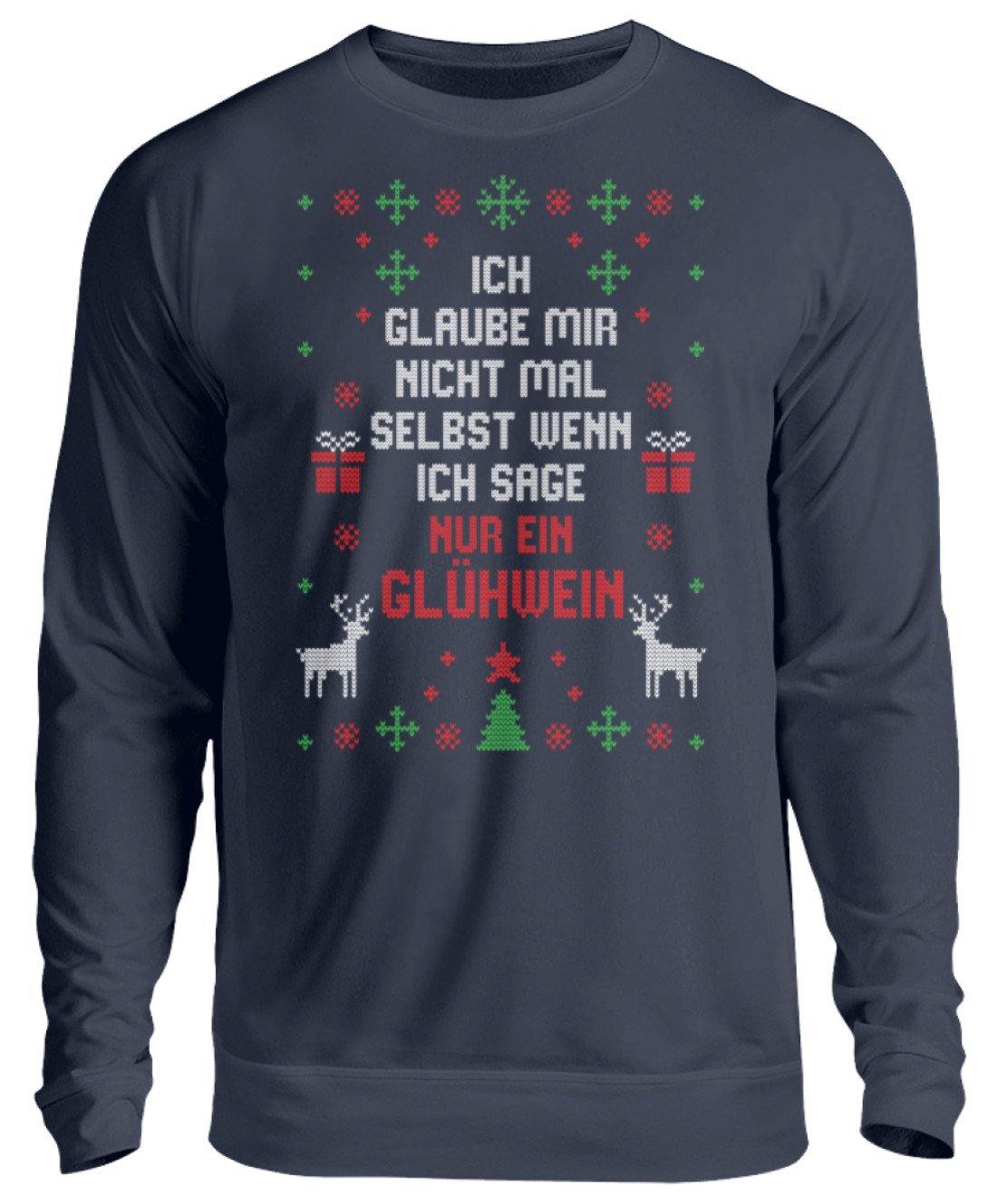 Nur ein Glühwein - Words on Shirts - Unisex Pullover