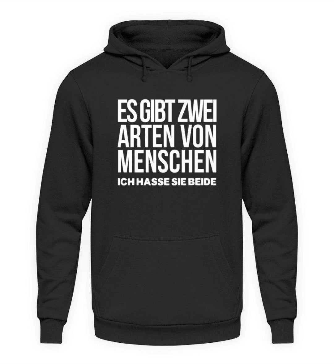 SALE - Es gibt 2 Arten von Menschen - Ich hasse sie beide
