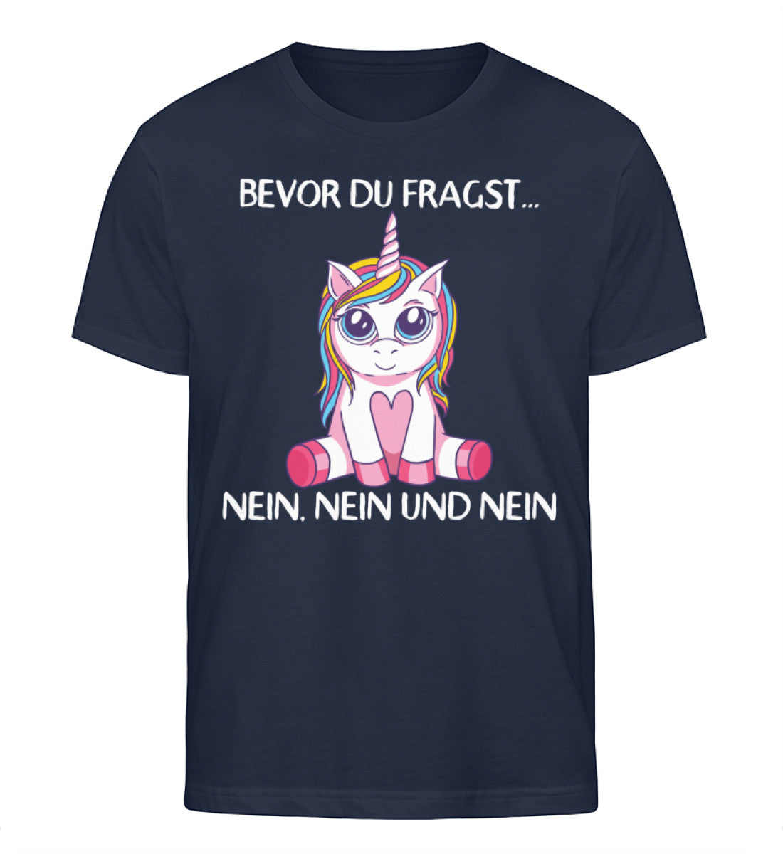 Bevor du fragst... Nein - Einhorn TF - Herren Organic Shirt