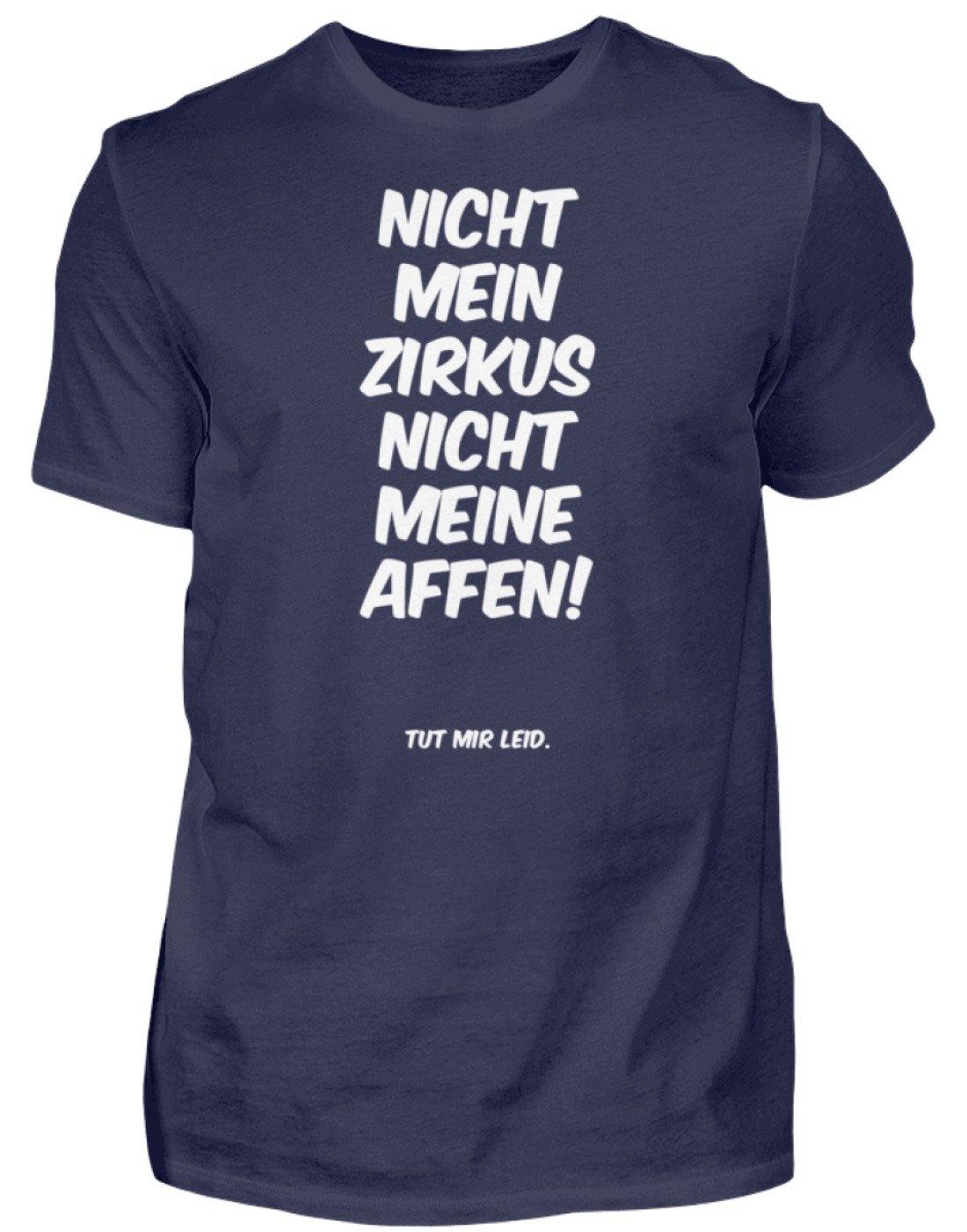 Nicht mein Zirkus, nicht meine Affen. - Words on Shirts - Herren Shirt