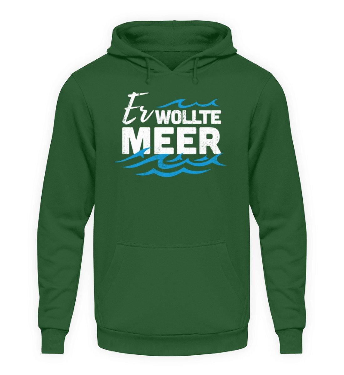 Er wollte Meer - Norddeutsch - Unisex Kapuzenpullover Hoodie