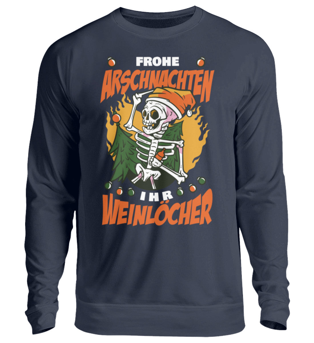 Frohe Arschnachten - Weinlöcher Skelett - Unisex Pullover
