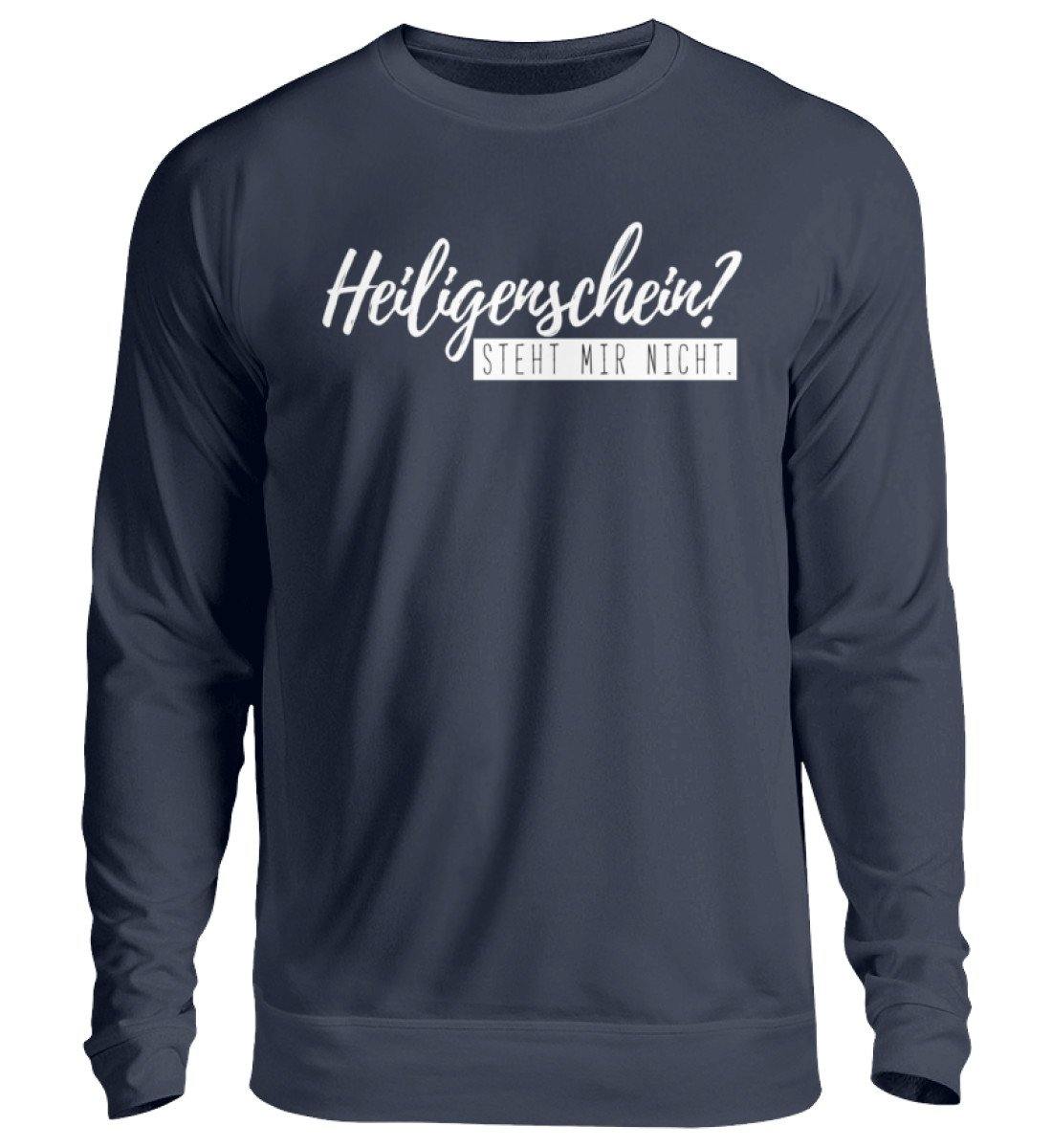 Heiligenschein? Steht mir nicht. - Unisex Pullover