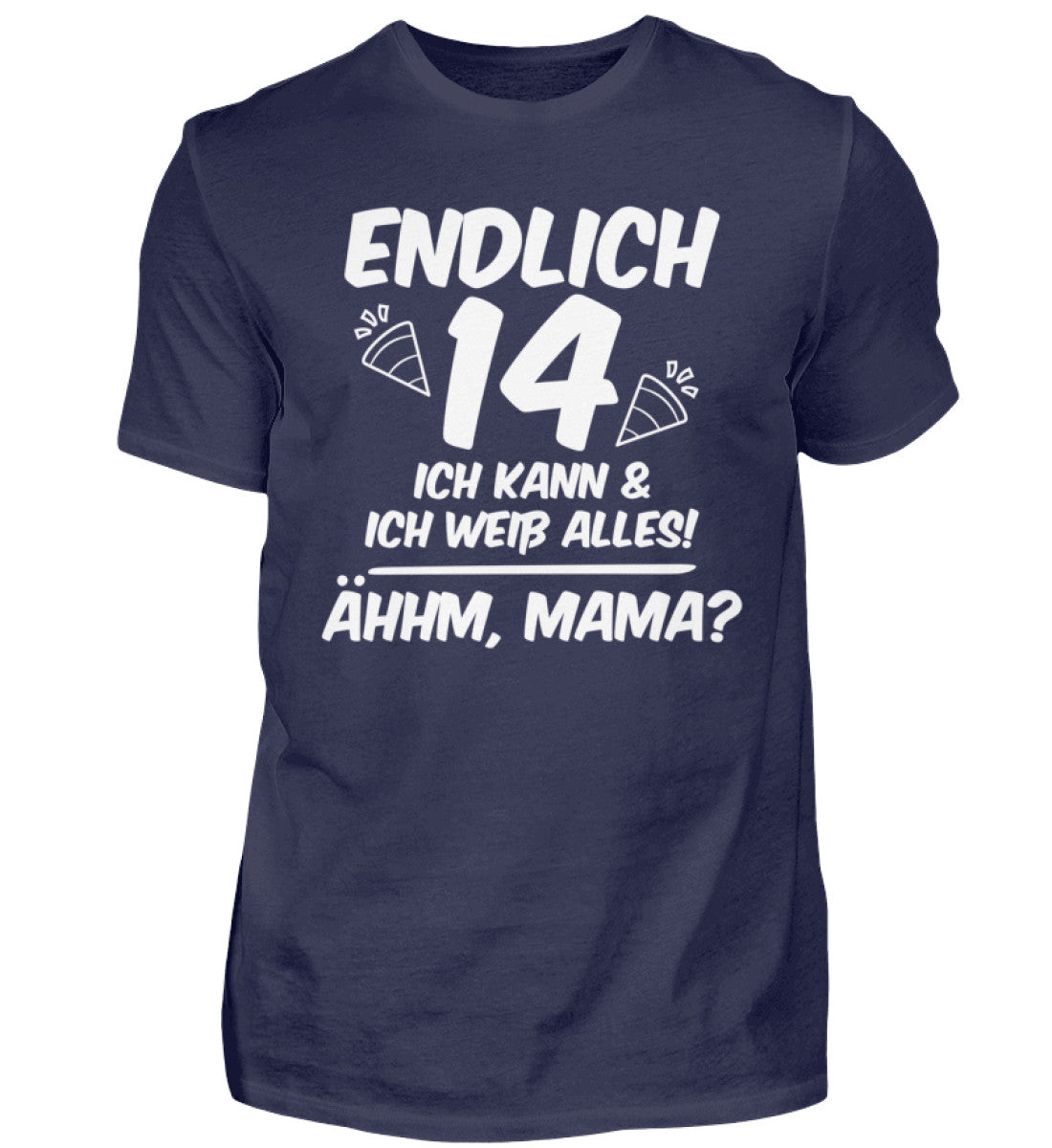 Geburtstag Endlich 14 Ähhm, Mama - Herren Shirt
