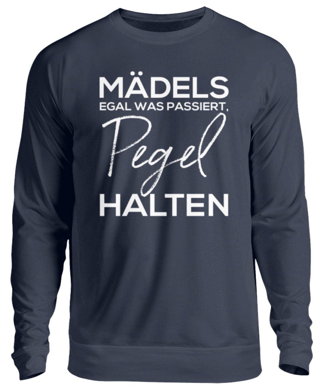Mädels, Pegel halten. - Unisex Pullover