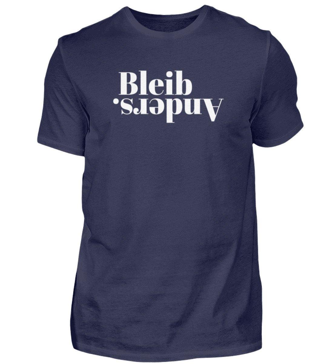 Bleib anders. - Words on Shirts - Herren Shirt