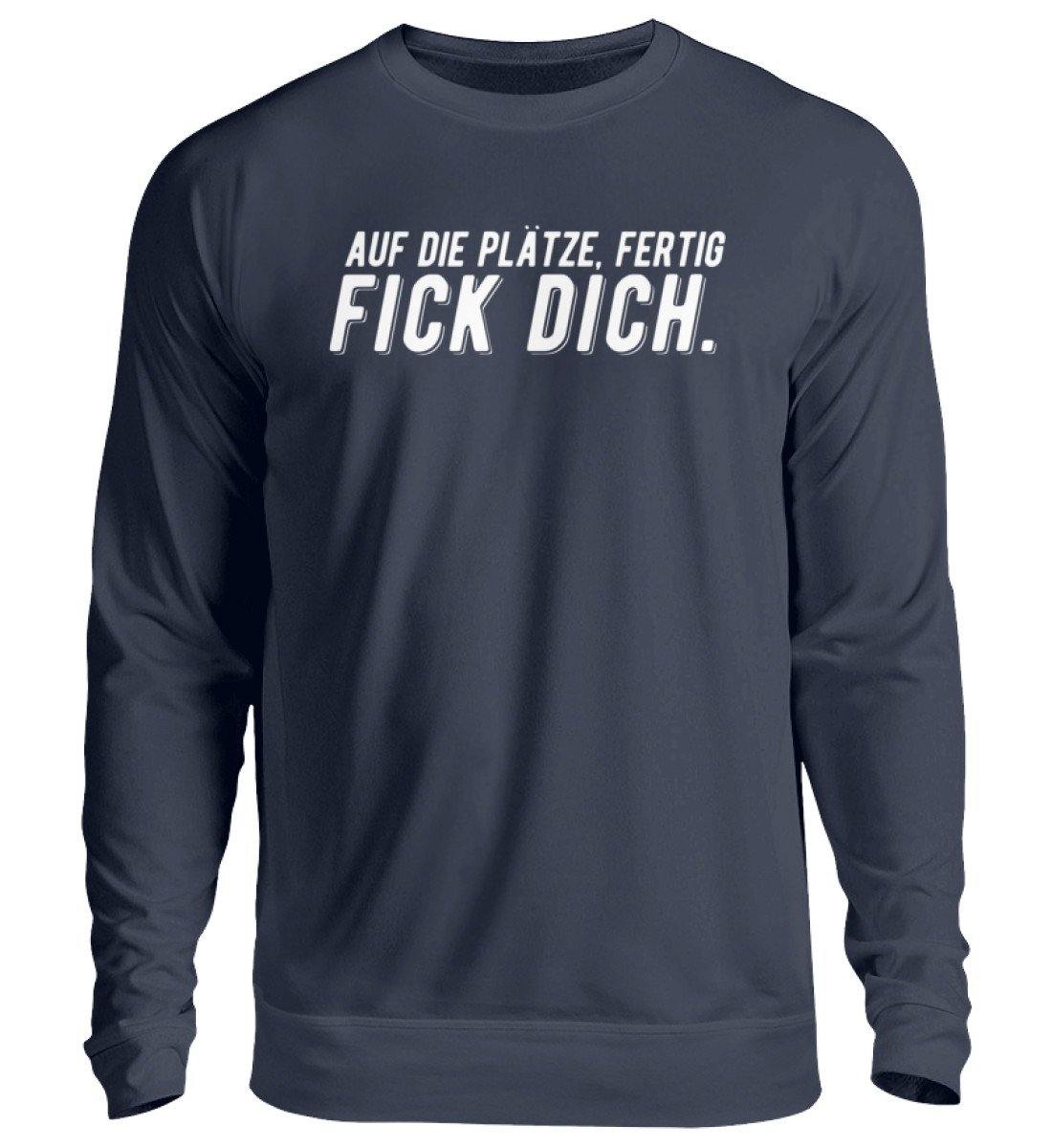 Auf die Plätze, fertig, F*ck dich - Unisex Pullover