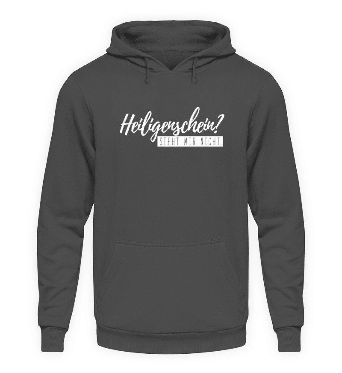 Heiligenschein? Steht mir nicht. - Unisex Kapuzenpullover Hoodie