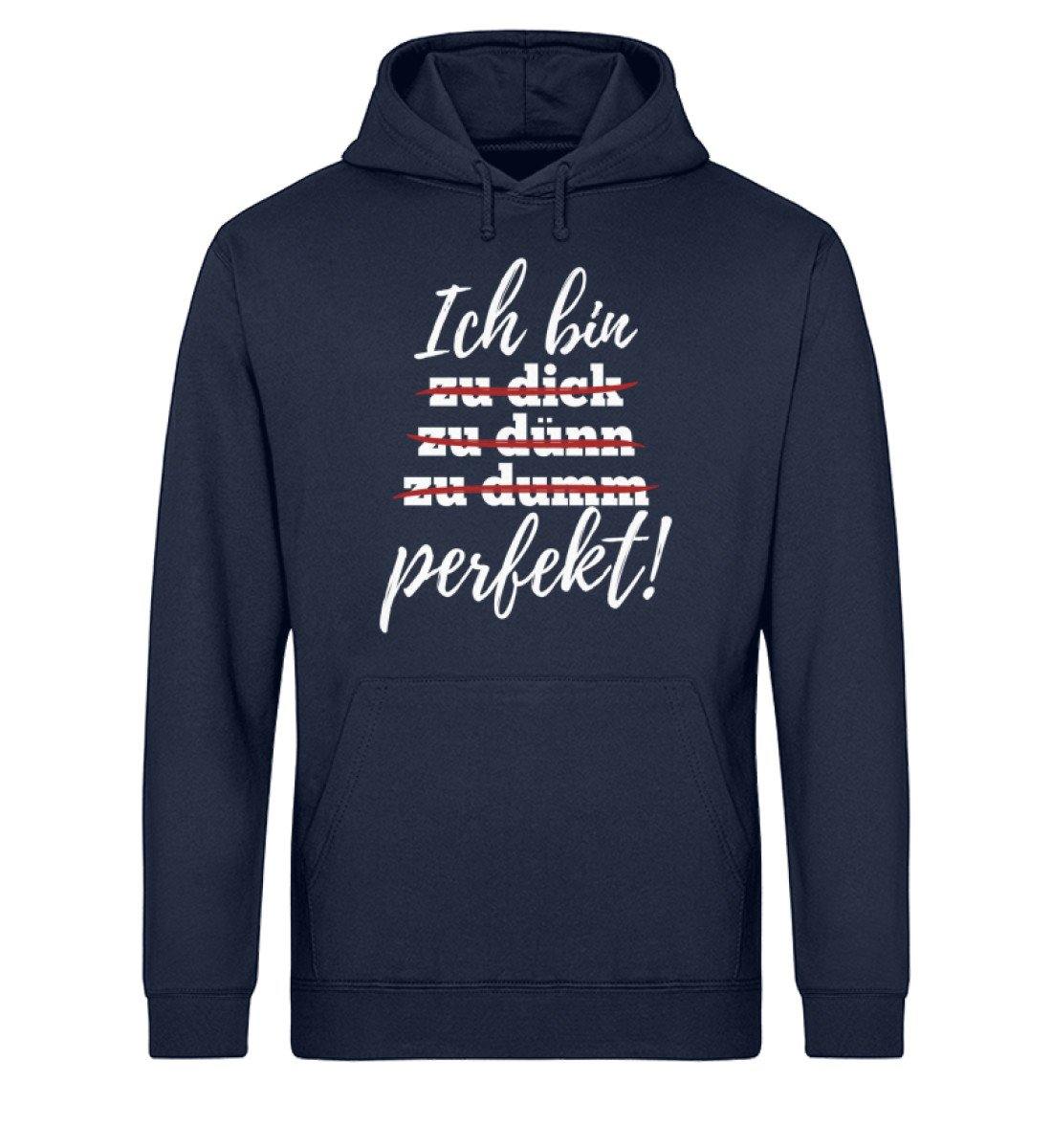 Ich bin perfekt - Words on Shirts - Unisex Organic Hoodie