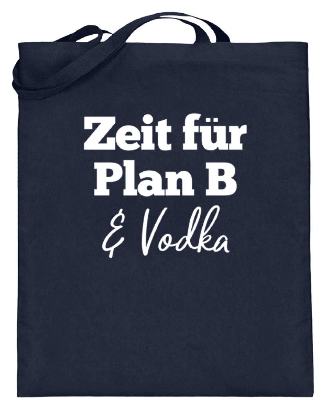 Zeit für Plan B & Vodka - Jutebeutel (mit langen Henkeln)