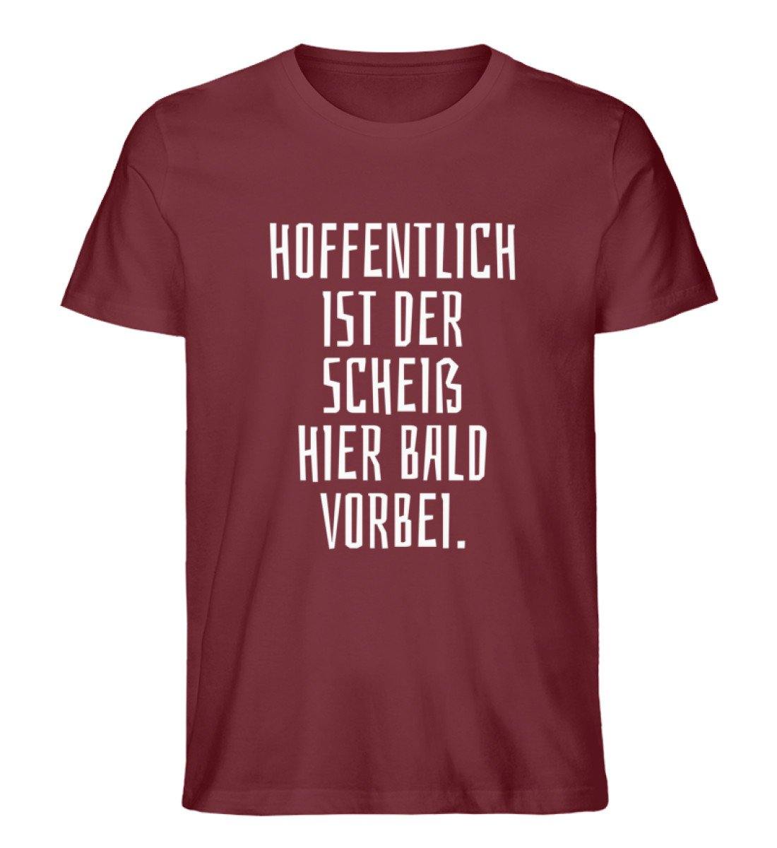 Hoffentlich ist der Scheiß bald vorbei - Herren Premium Organic Shirt