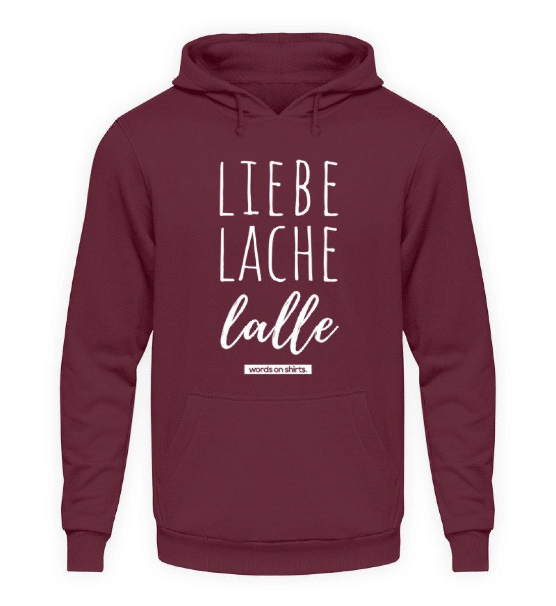 Liebe Lache Lalle - Words on Shirt - Unisex Kapuzenpullover Hoodie