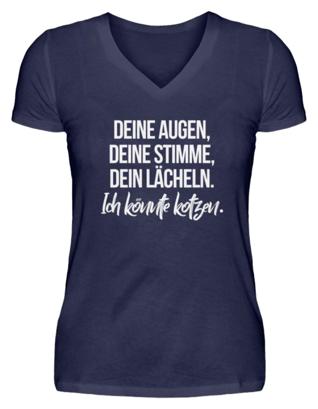 Deine Augen Kotzen Words on Shirts - V-Neck Damenshirt