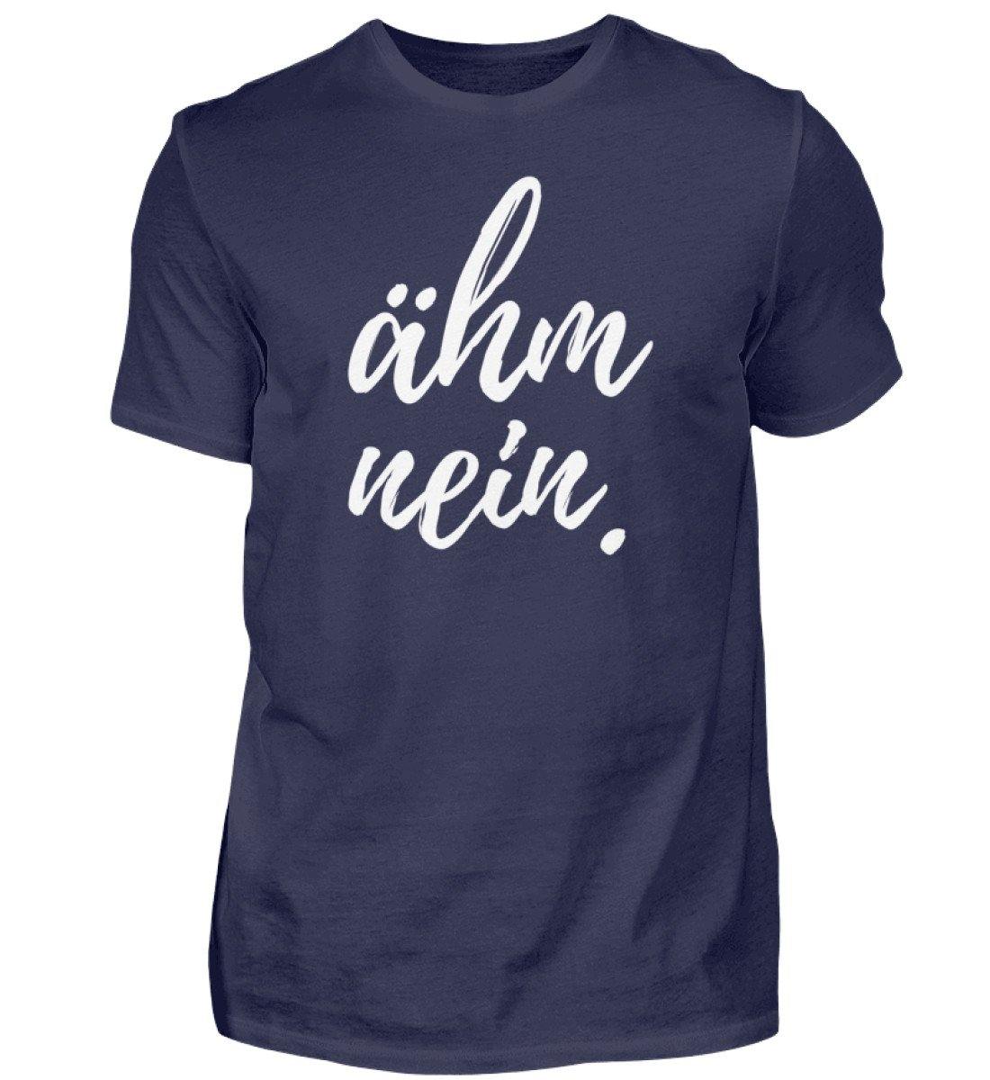 ähm nein. Words on Shirts - Herren Shirt