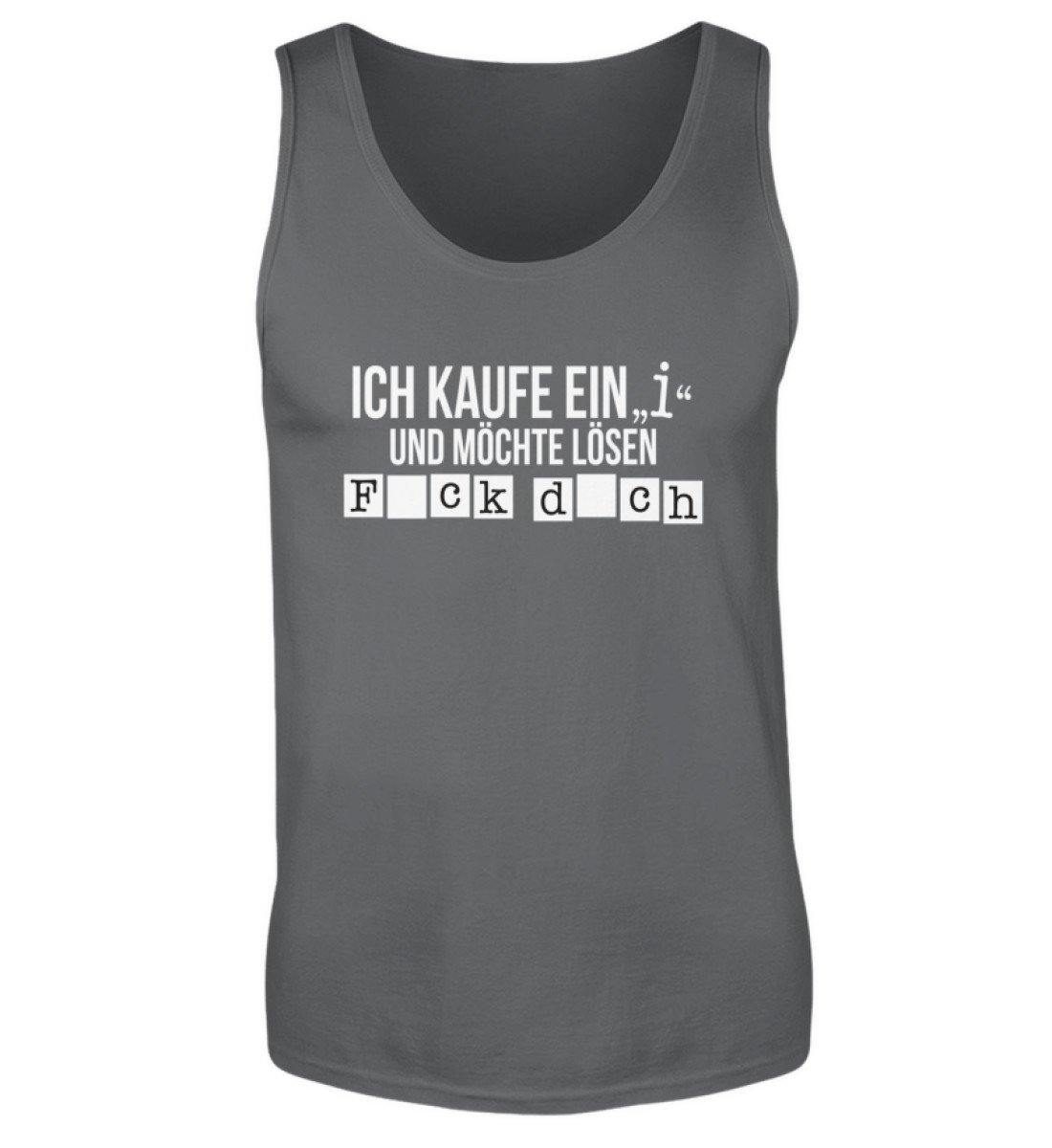 Ich kaufe ein i und möchte lösen. - Herren Tanktop
