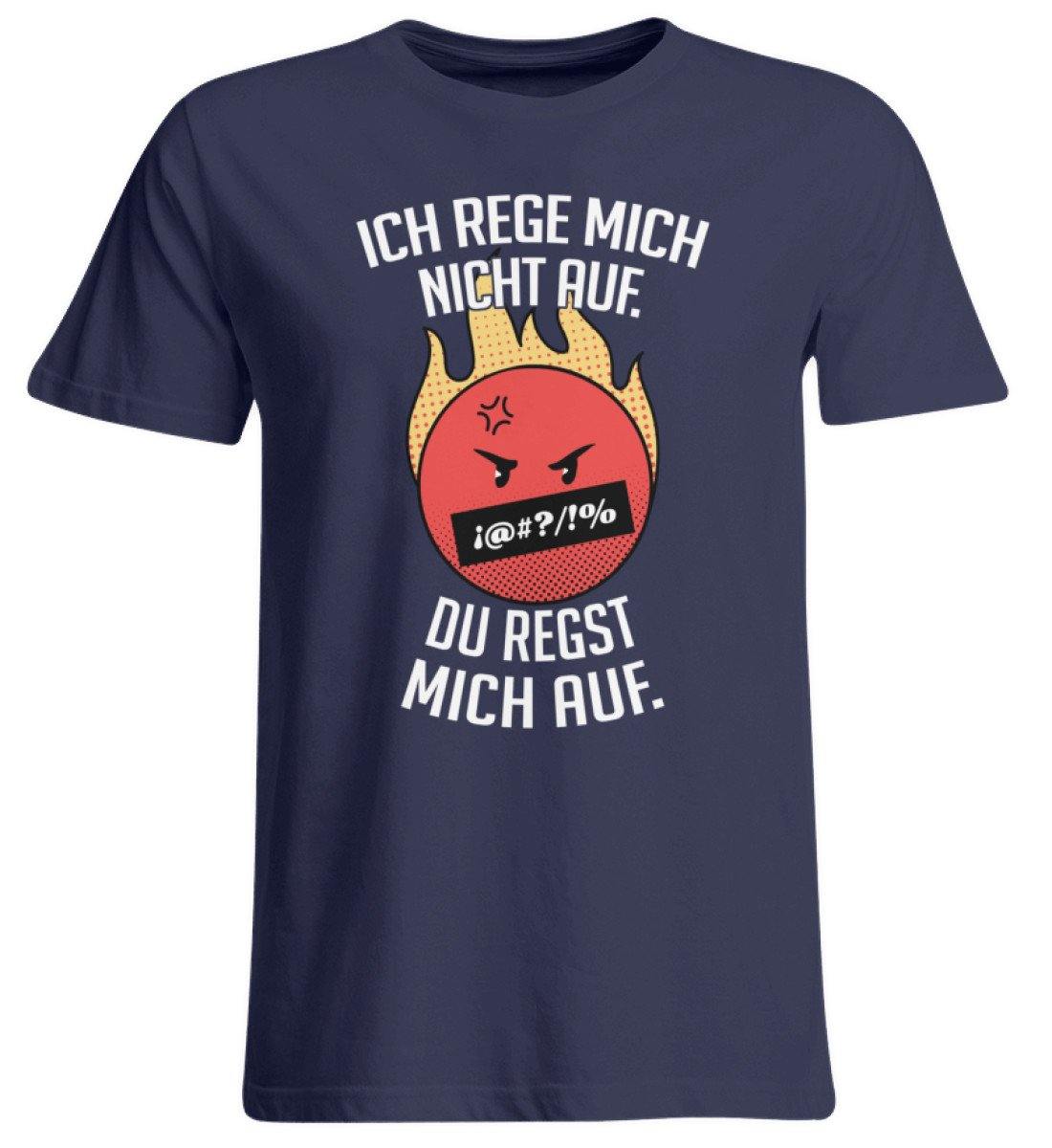 Ich Rege mich nicht auf. - Übergrößenshirt