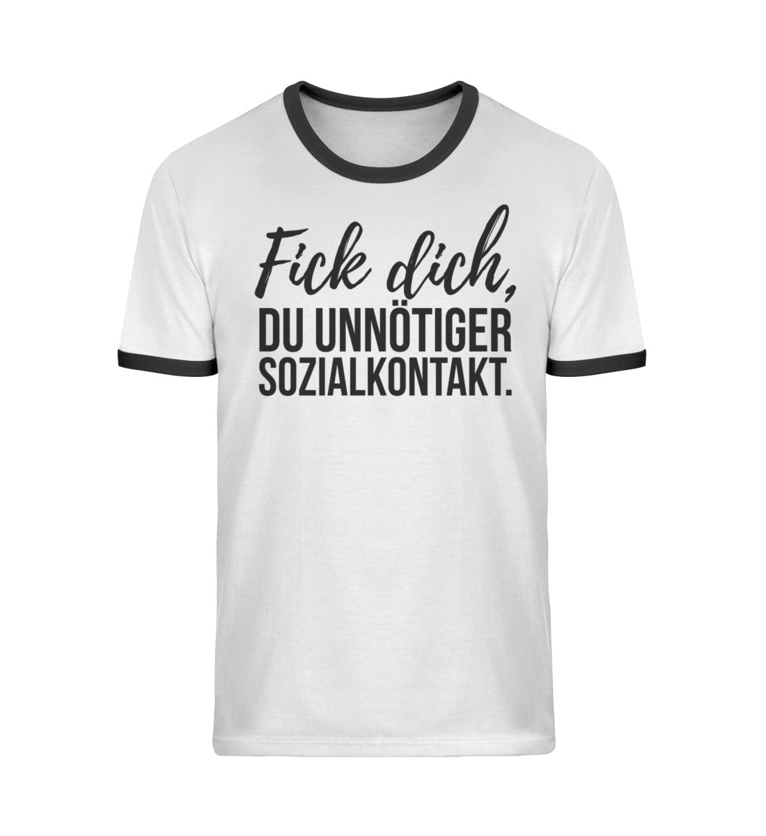Fick dich, du unnötiger Sozialkontakt - Unisex Organic Ringer T-Shirt