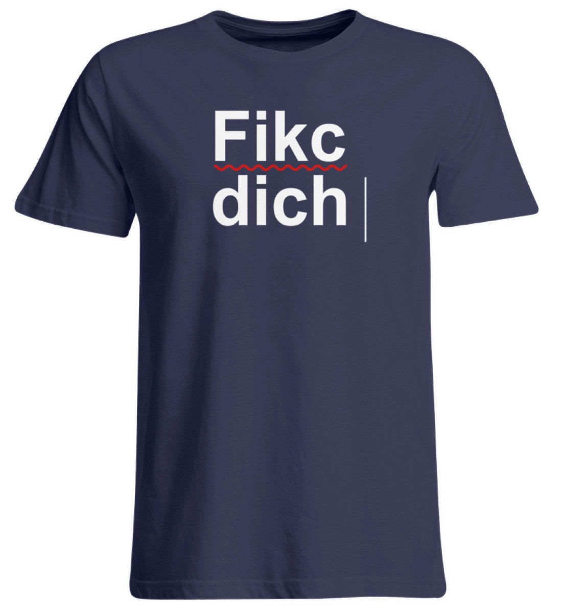 Fikc dich - Übergrößenshirt