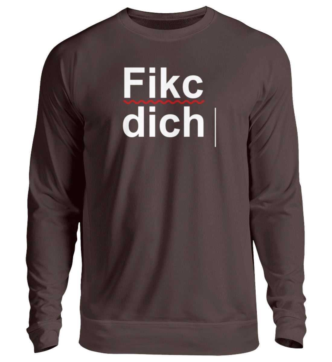 Fikc dich - Unisex Pullover