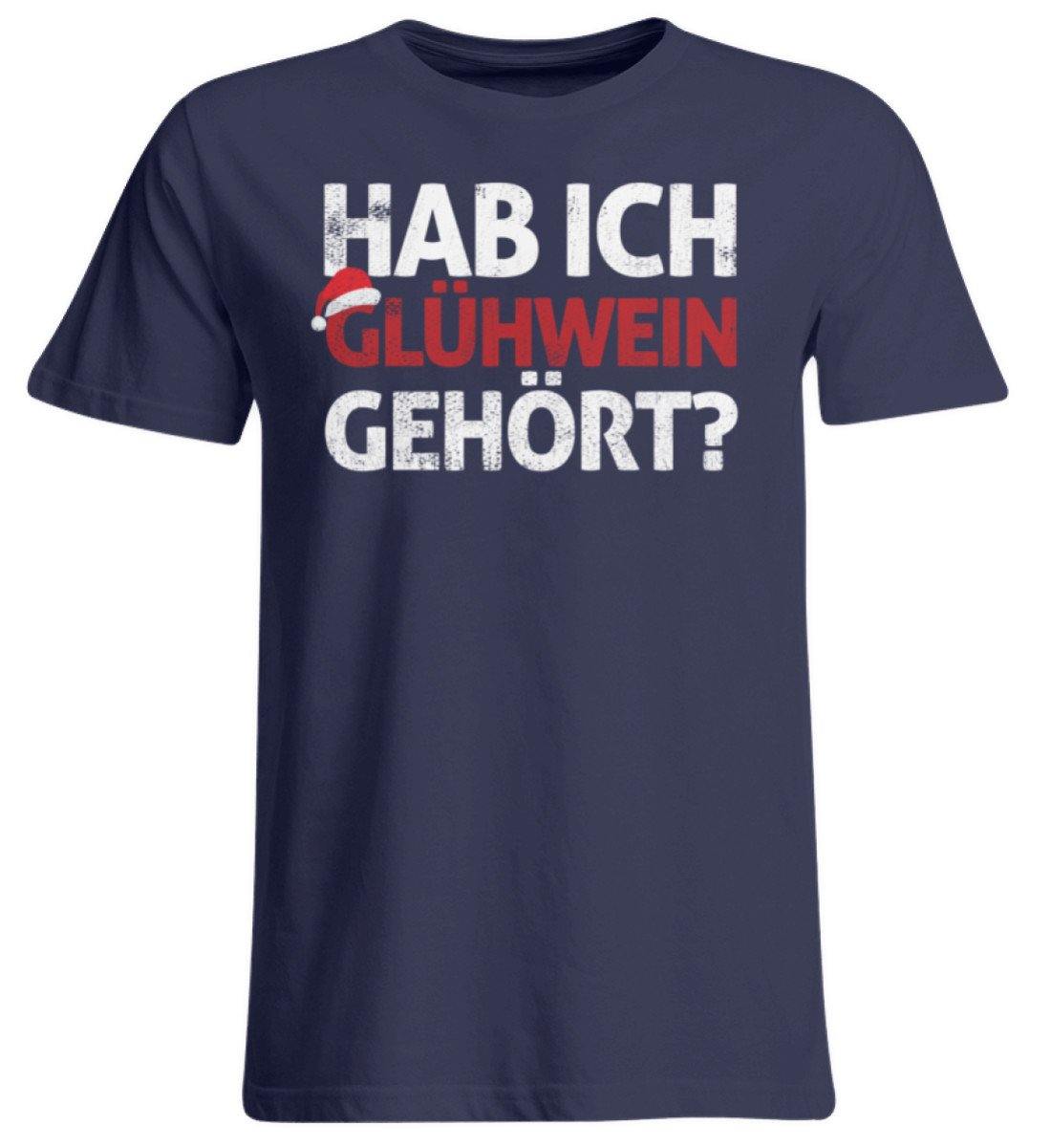 Hab ich Glühwein gehört? Words on Shirt - Übergrößenshirt