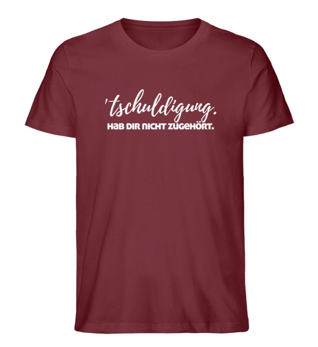 'tschuldigung. Hab dir nicht zugehört. - Herren Premium Organic Shirt