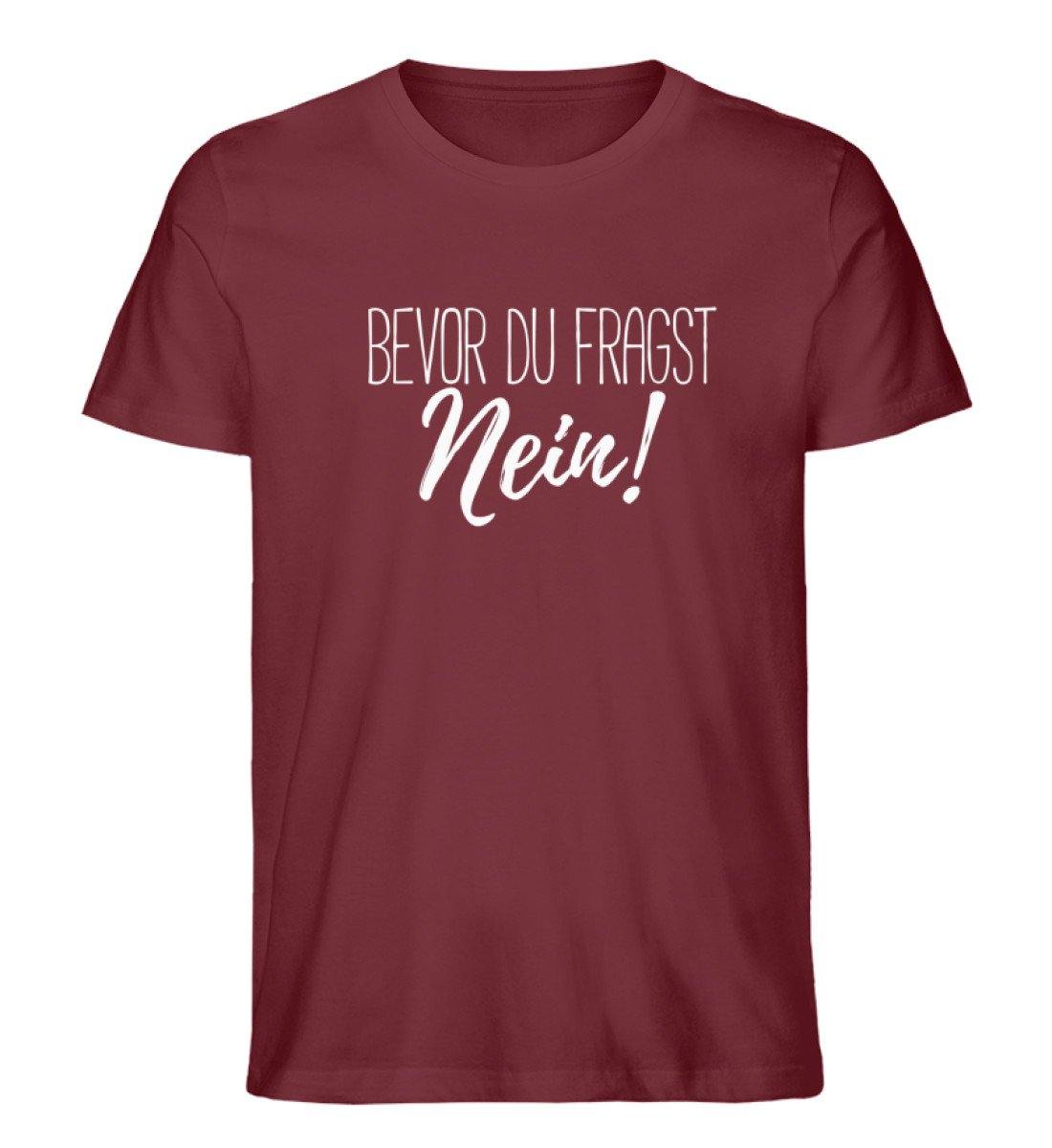 Bevor du fragst... Nein Words on Shirts - Herren Premium Organic Shirt