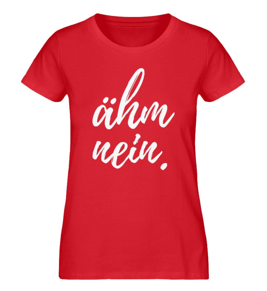 ähm nein. Words on Shirts - Damen Premium Organic Shirt