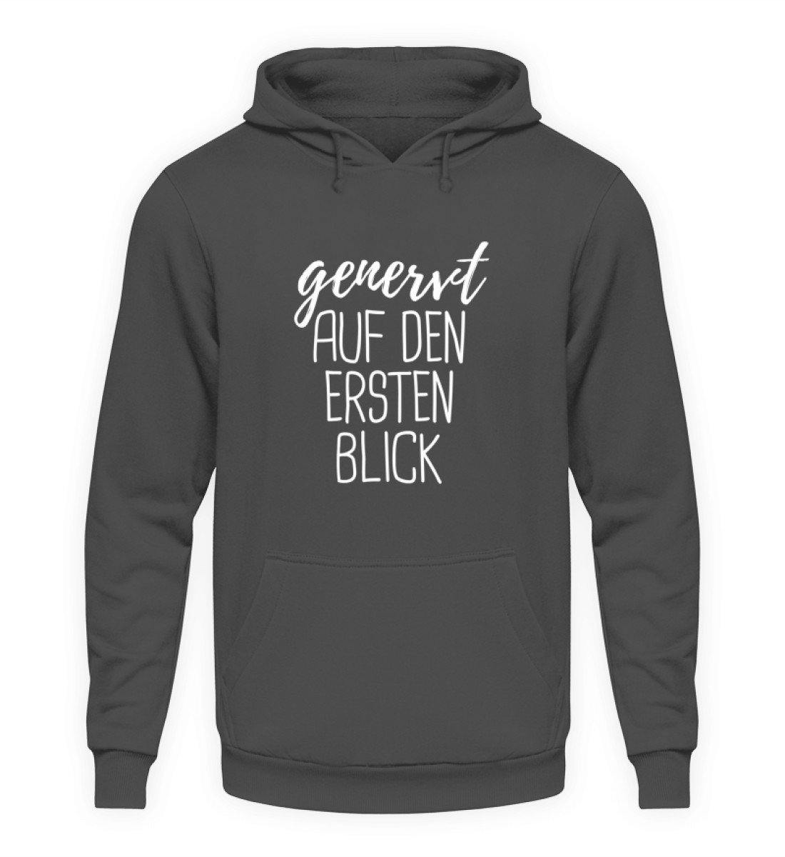 Genervt ersten Blick - Words on Shirts - Unisex Kapuzenpullover Hoodie