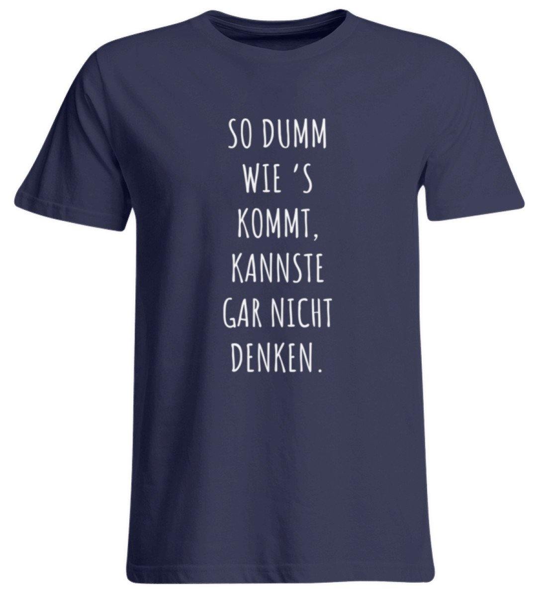 So dumm wie's kommt - Words on Shirts - Übergrößenshirt