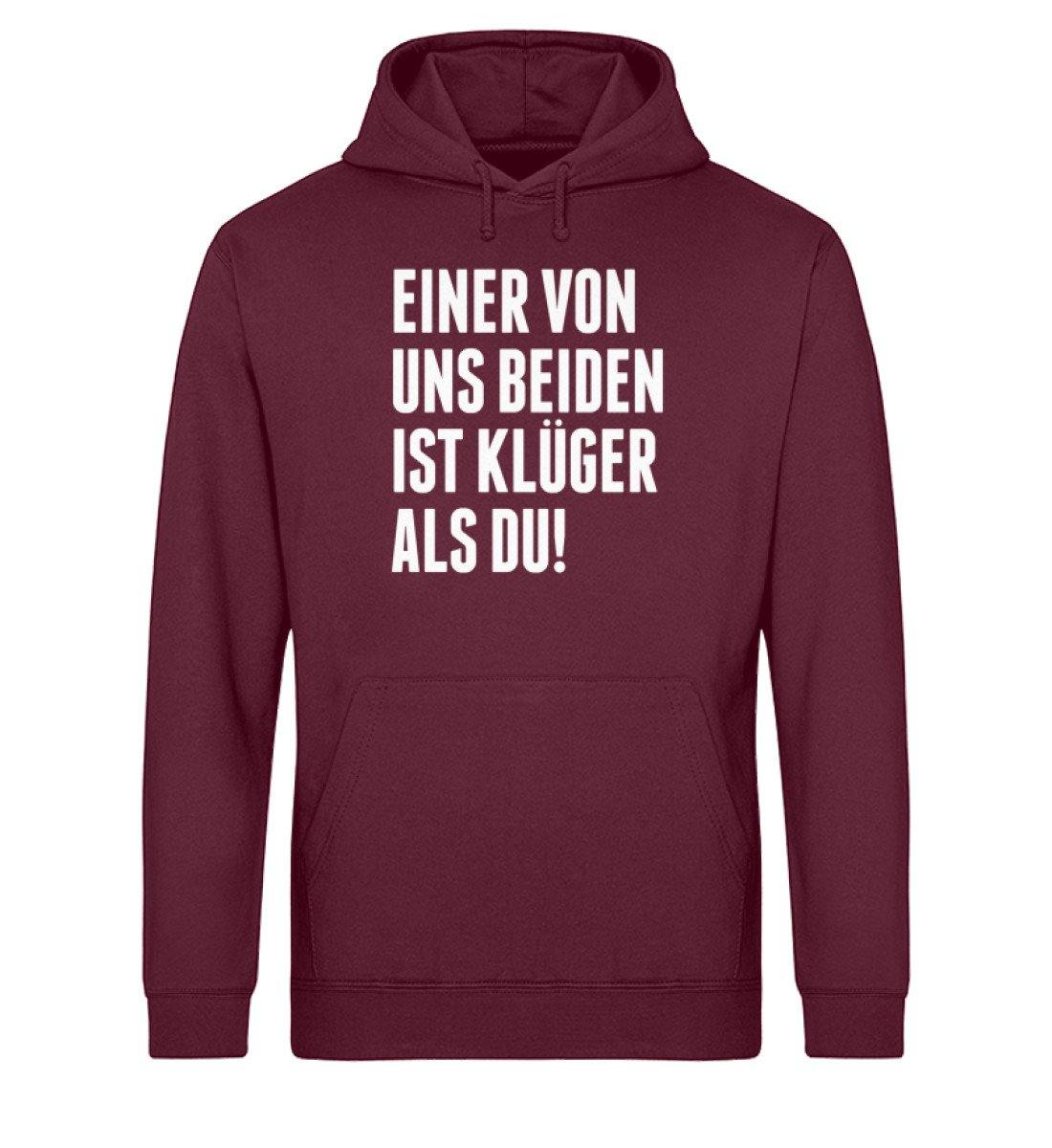 Einer von uns beiden ist klüger als du! - Words on Shirts - Unisex Organic Hoodie