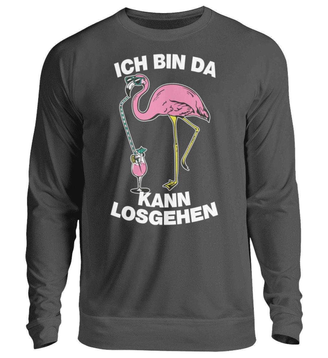 Ich bin da, kann losgehen - Flamingo - Unisex Pullover