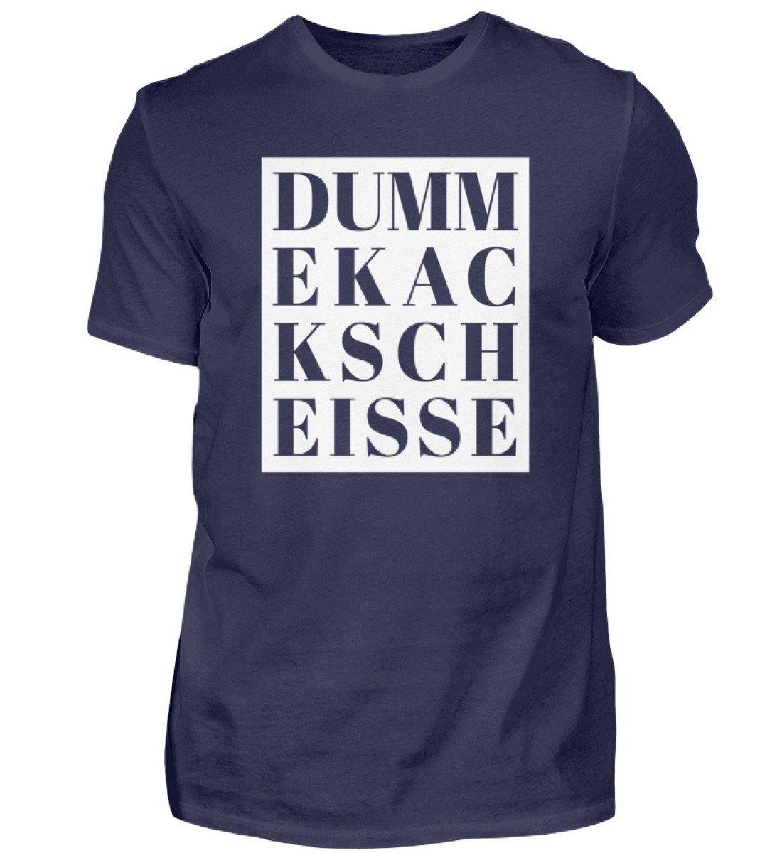 DUMM EKAC KSCH EISSE - Herren Shirt