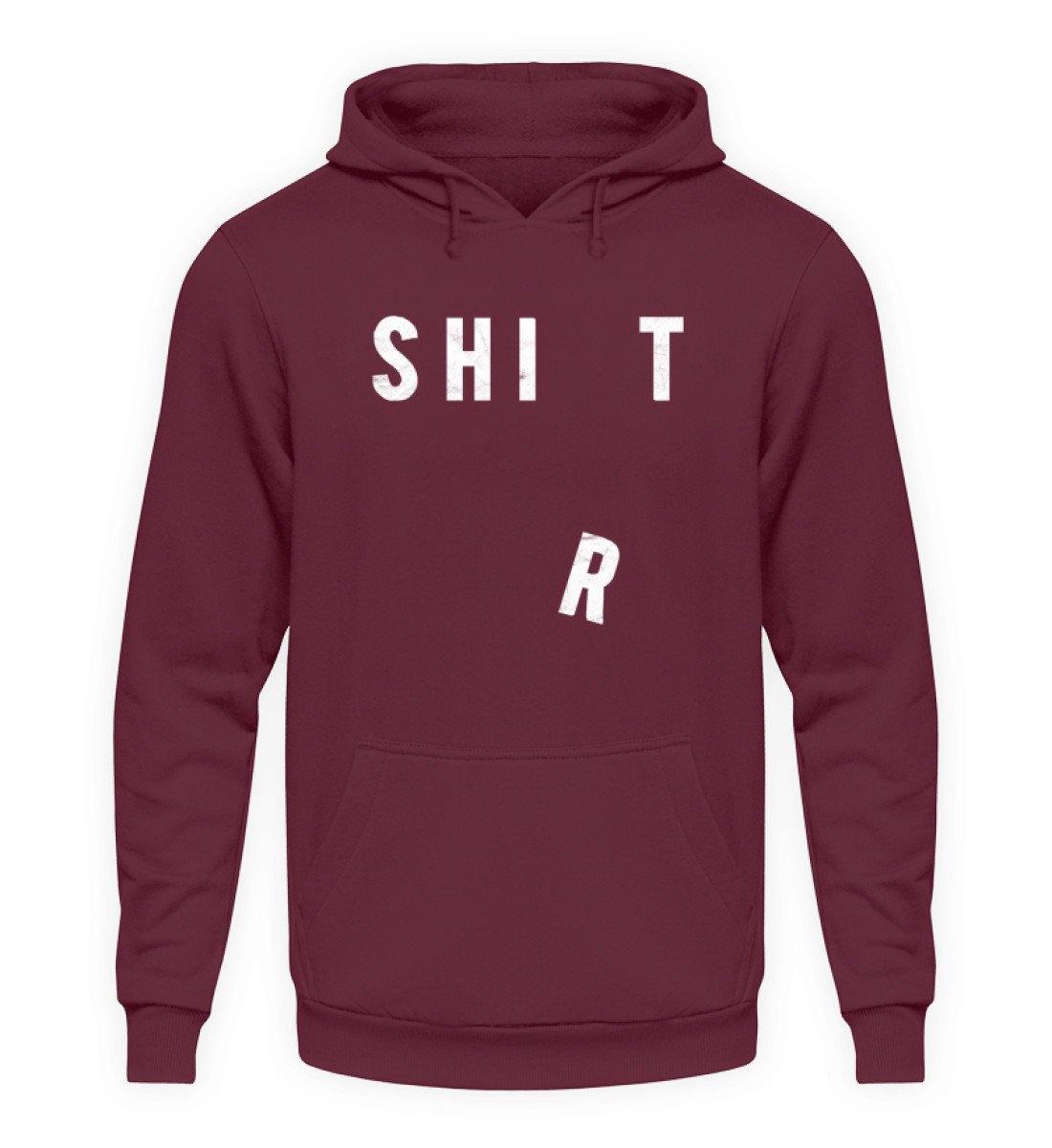 Sh*t Shirt - Unisex Kapuzenpullover Hoodie