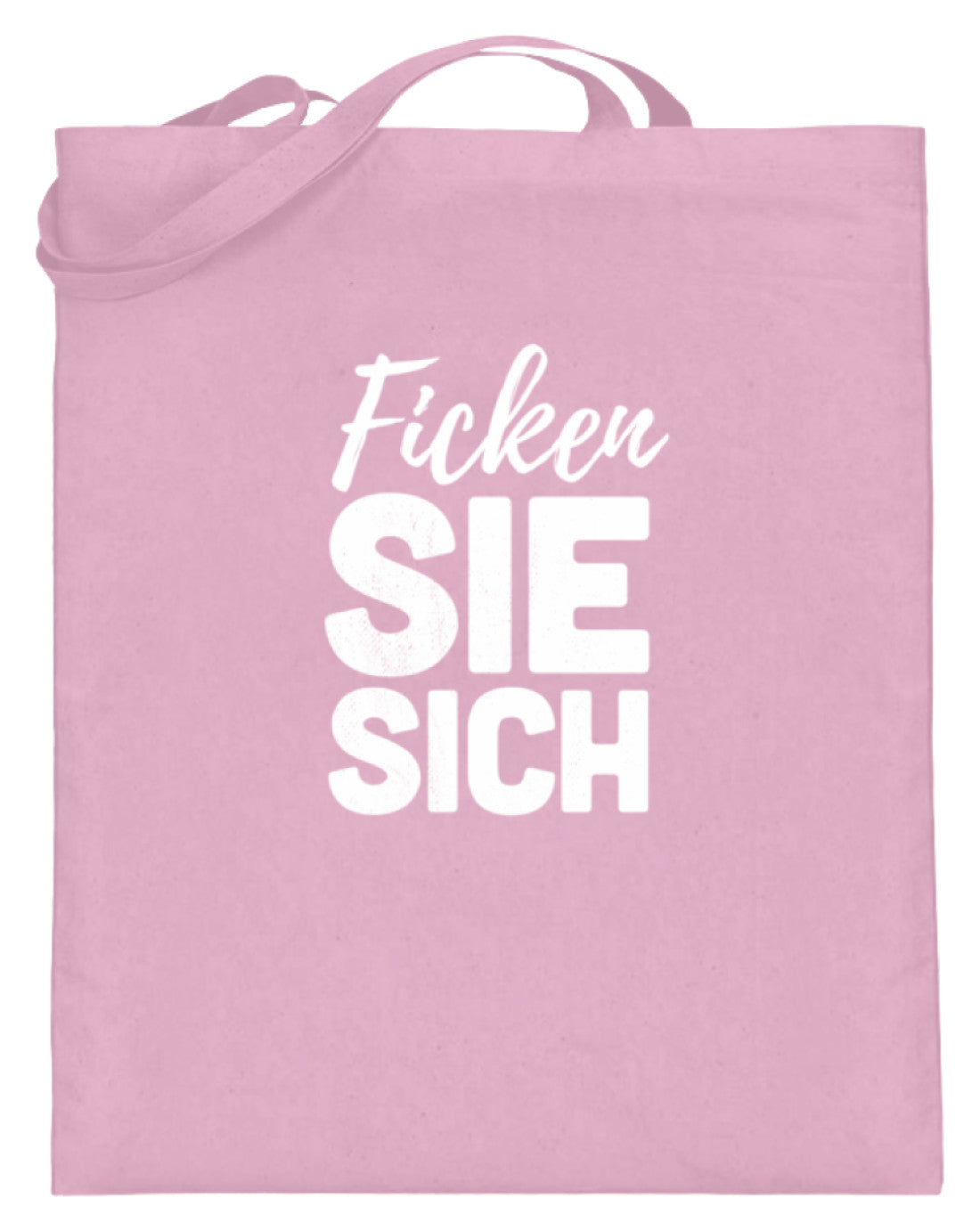 F*cken Sie sich - Jutebeutel (mit langen Henkeln)
