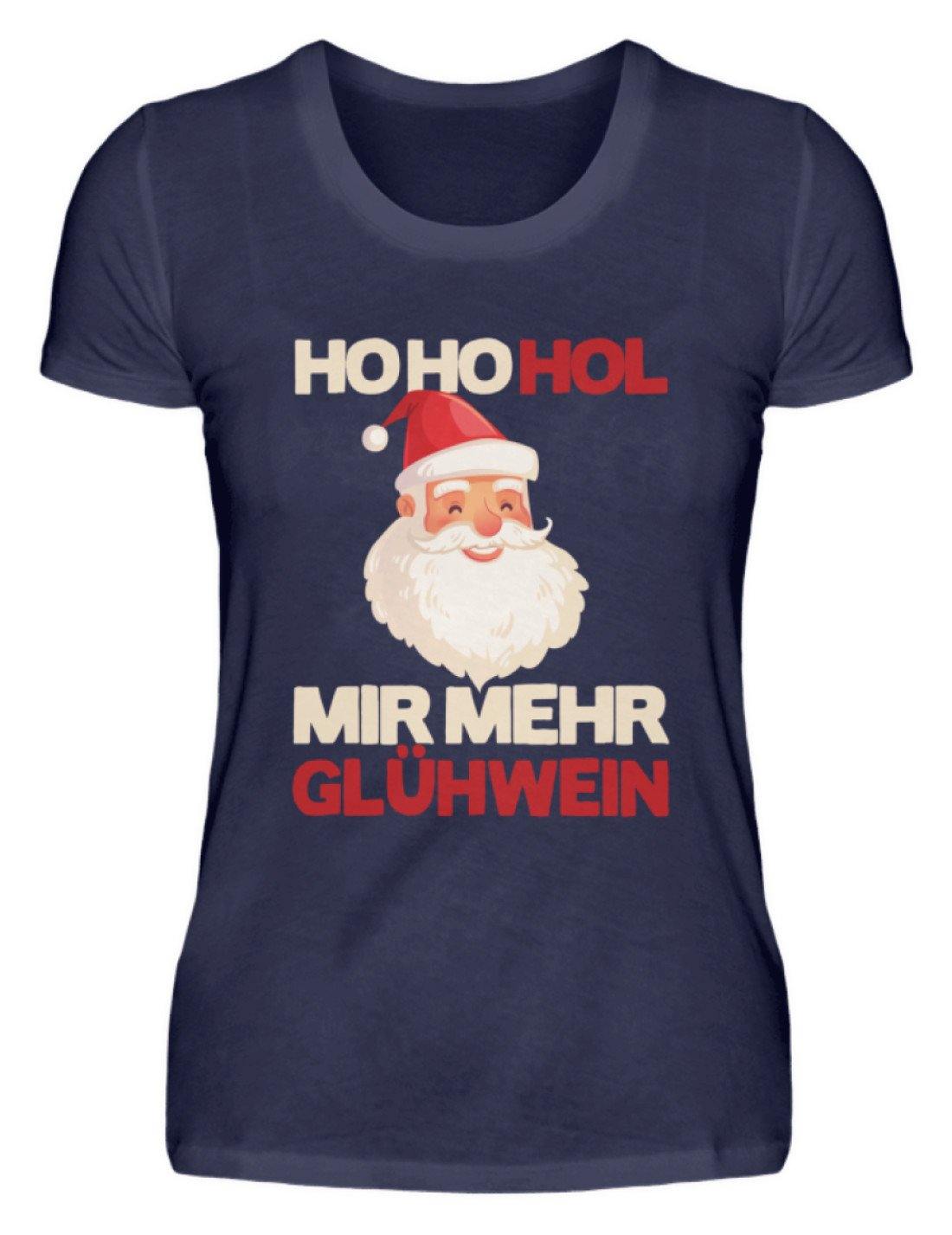 Ho Ho Hol mir Glühwein - Words on Shirt - Damenshirt