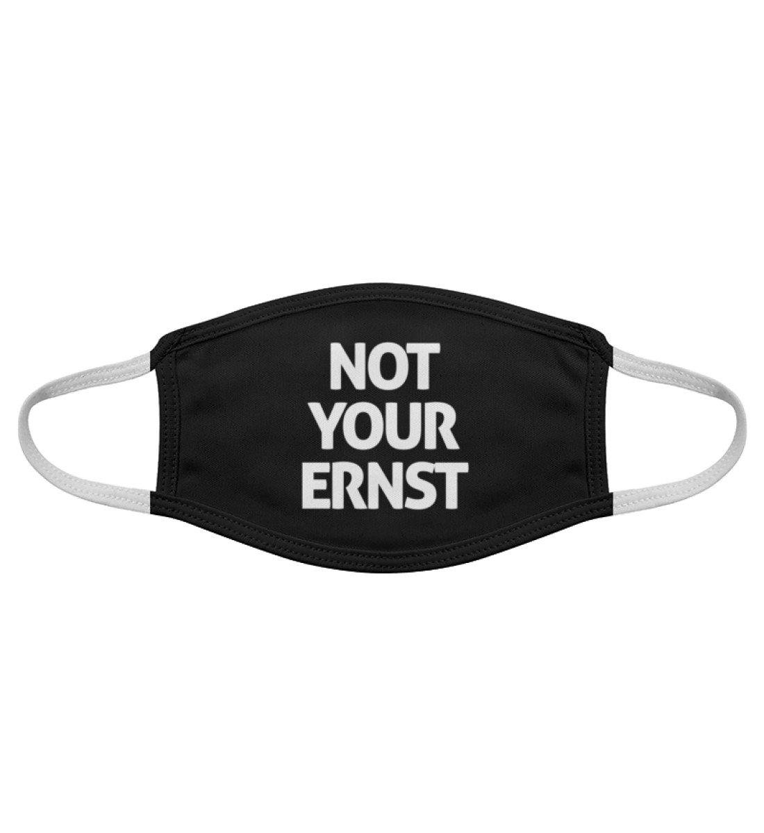 Not Your Ernst - Maske - Gesichtsmaske - Words on Shirts